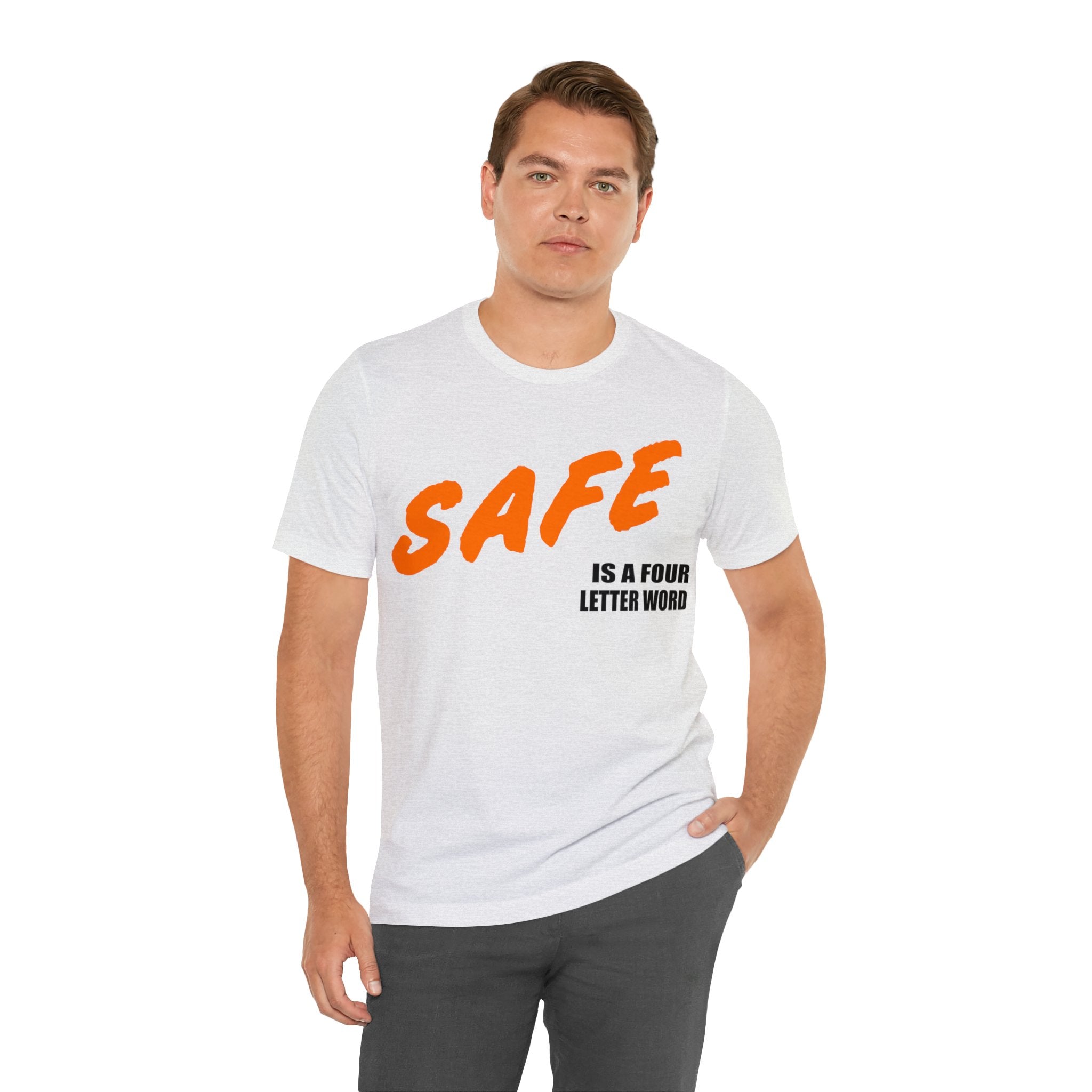 SAFE is a Four Letter Word
