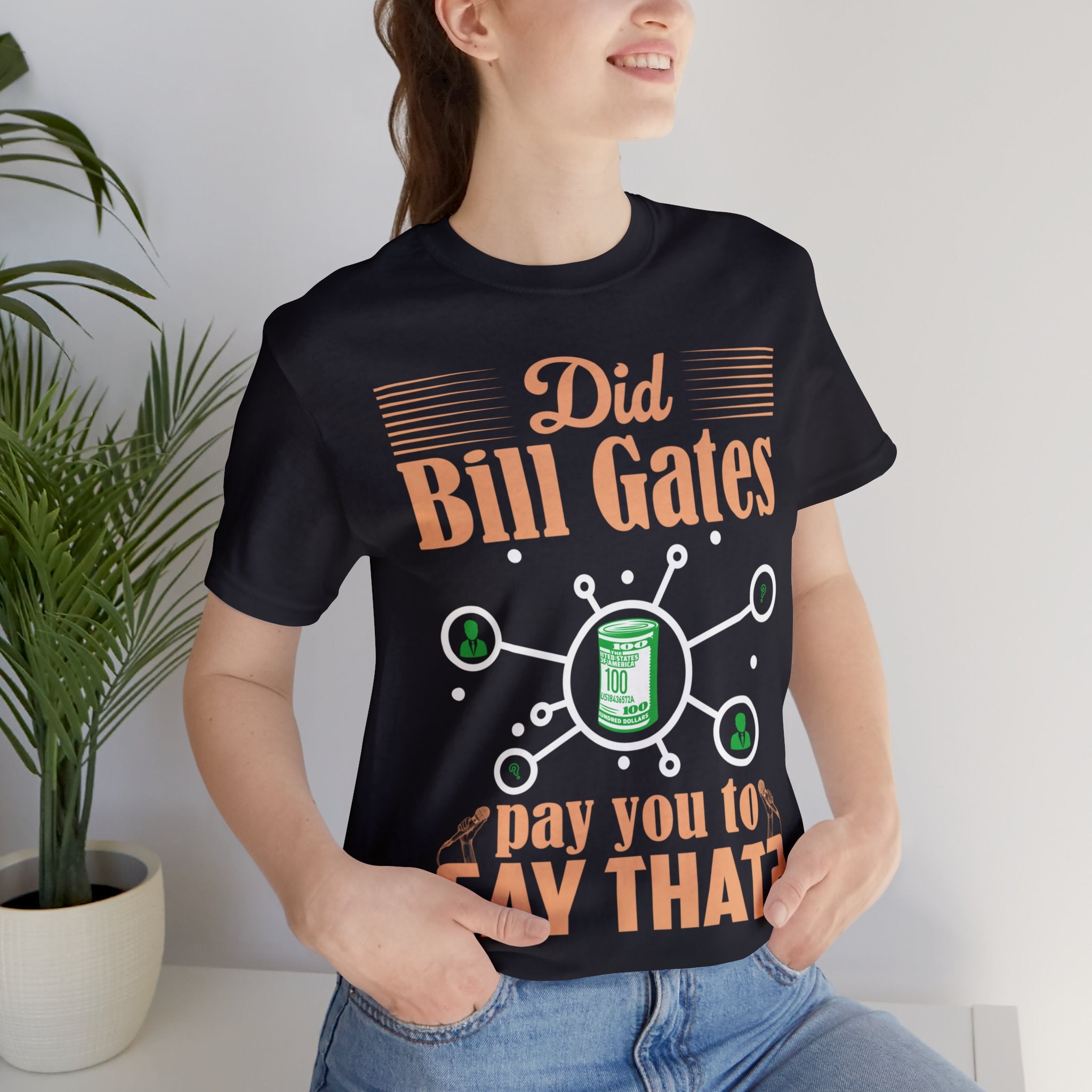 Did Bill Gates Pay You to Say That?