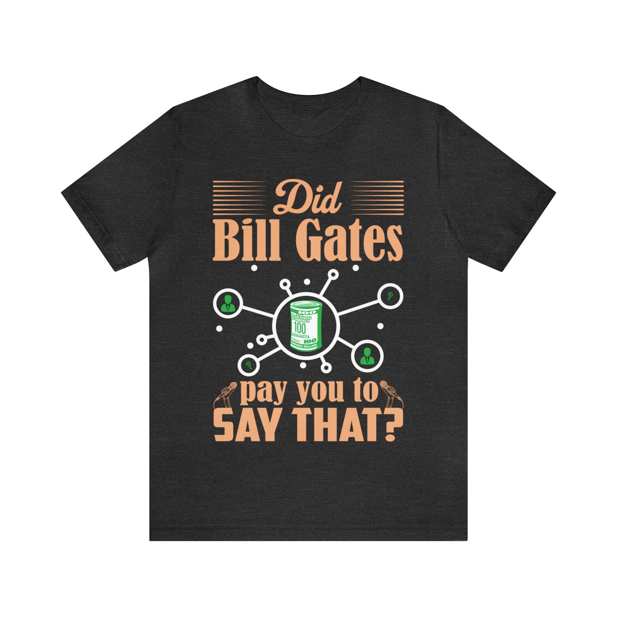 Did Bill Gates Pay You to Say That?