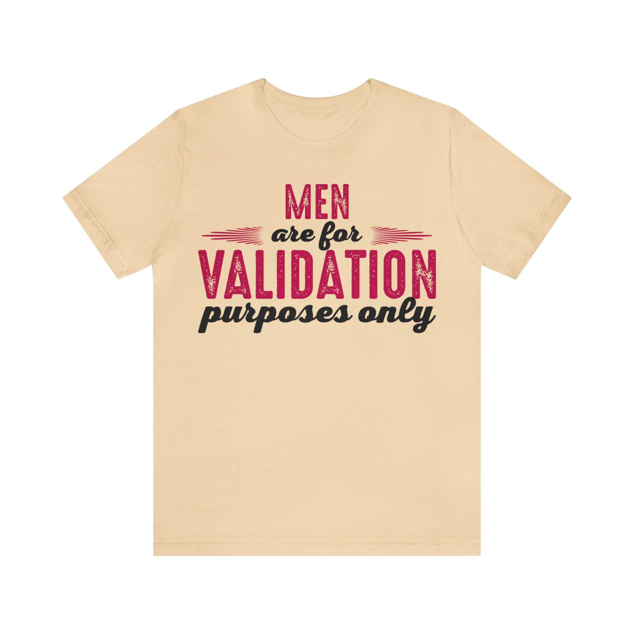 Men are for Validation Purposes Only