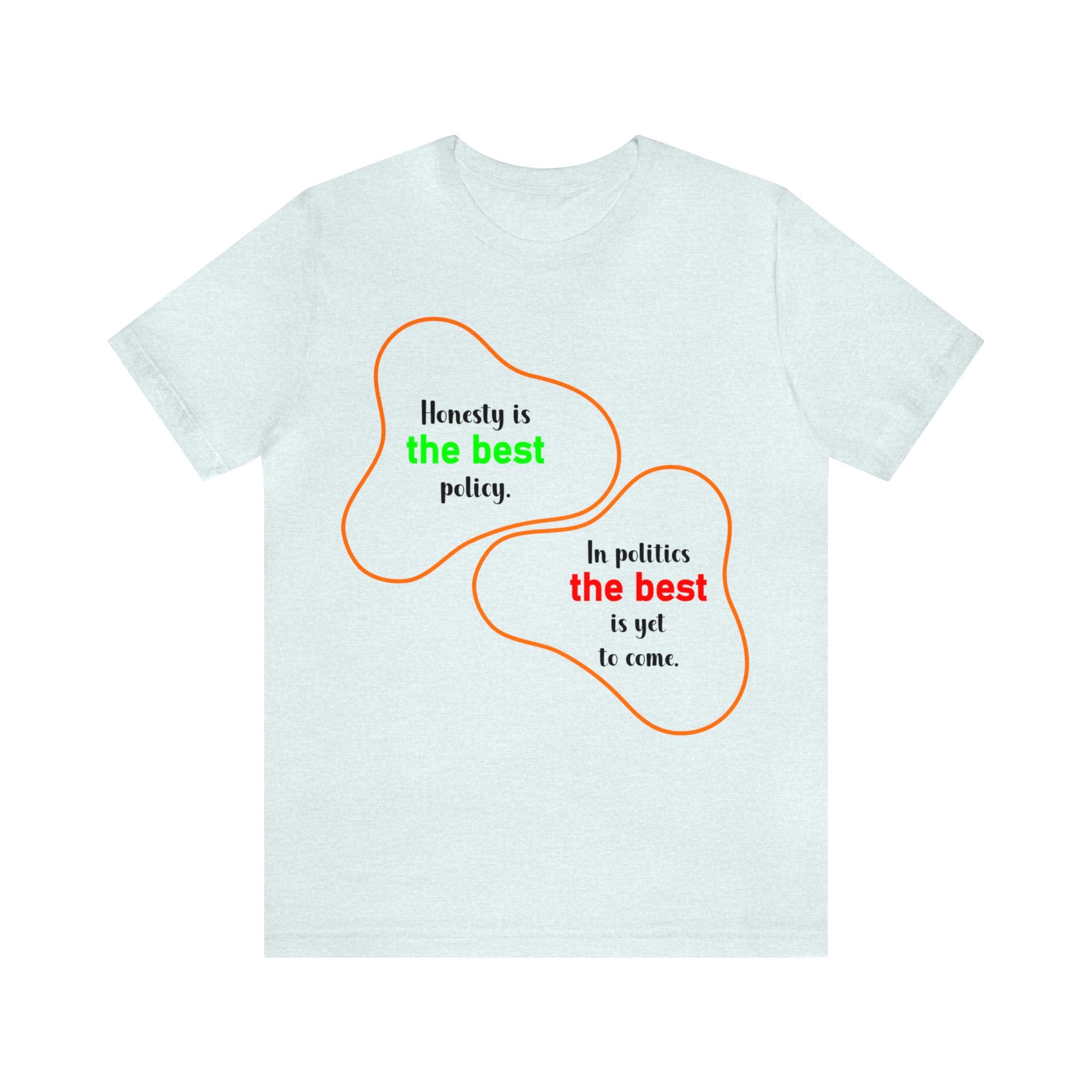 the best - Political tee