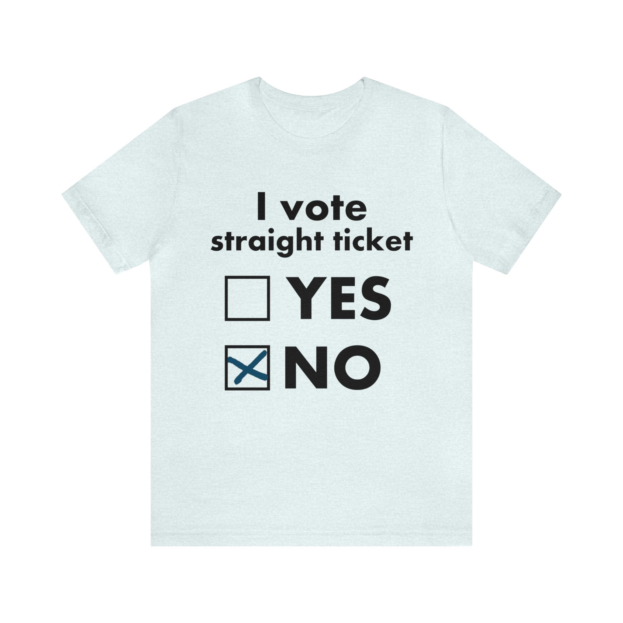 I Vote Straight Ticket