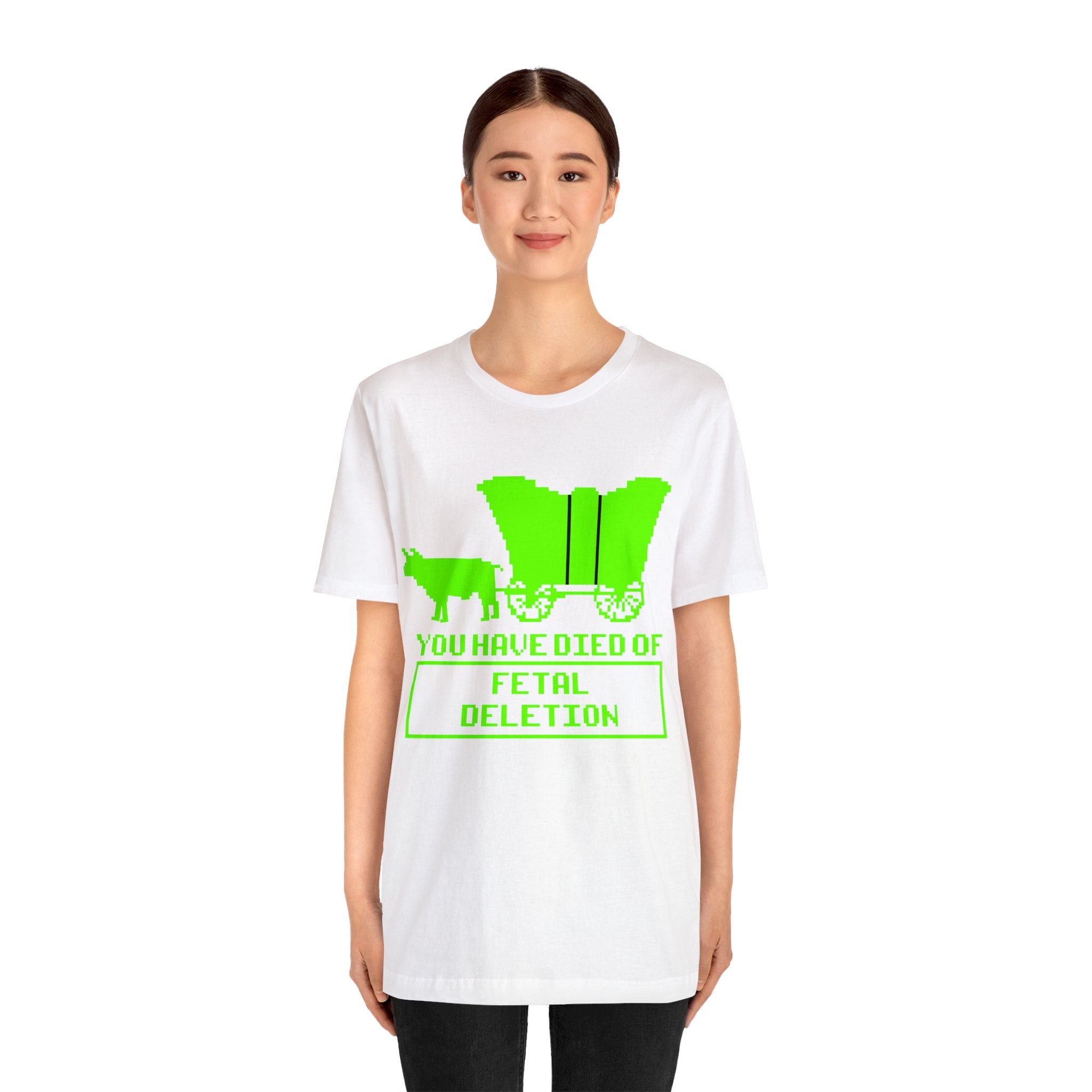 You Have Died of... Fetal Deletion