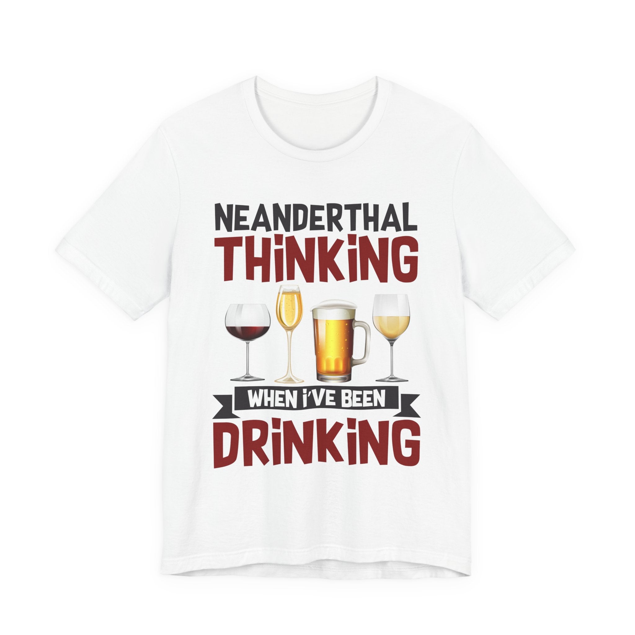 Neanderthal Thinking When I’ve Been Drinking