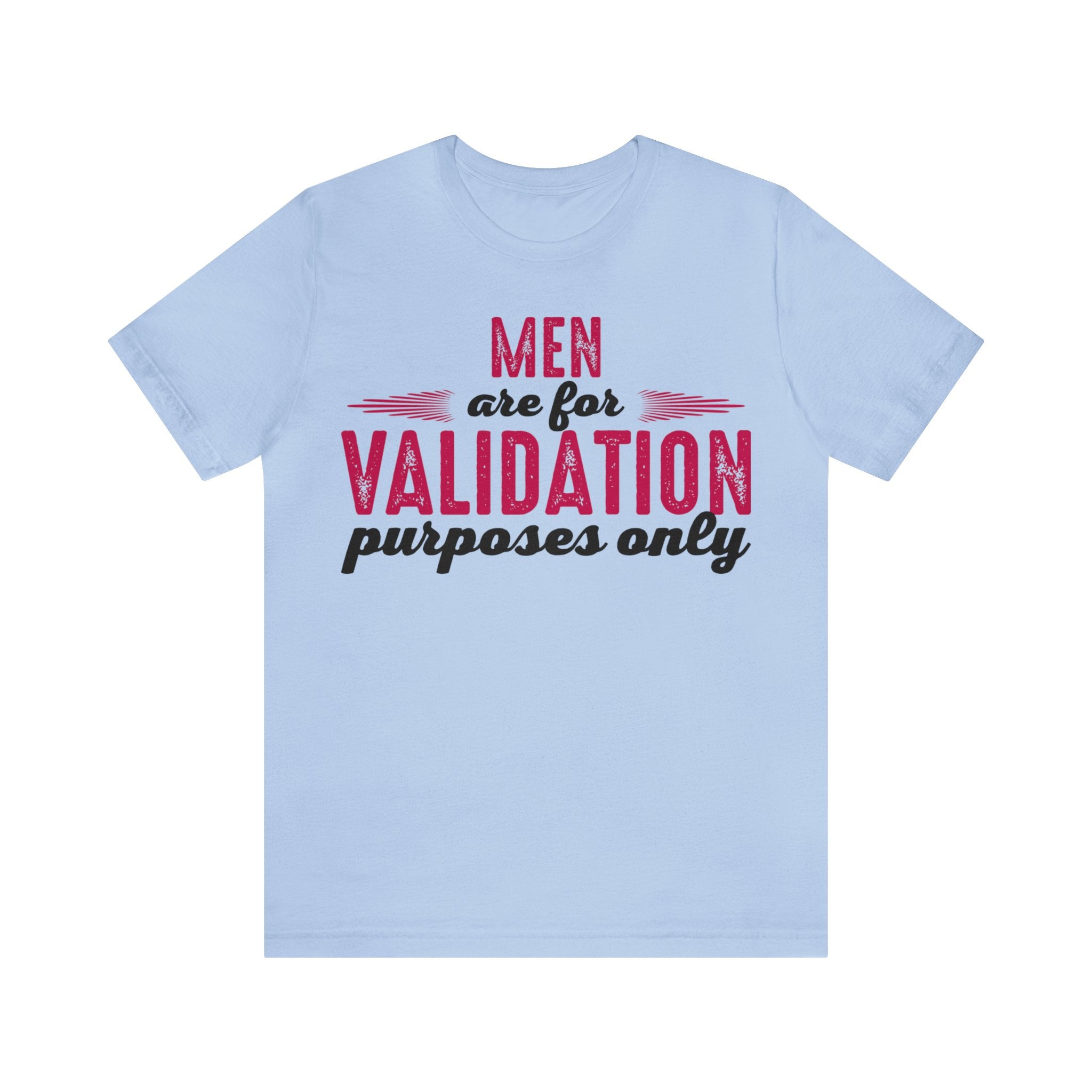 Men are for Validation Purposes Only