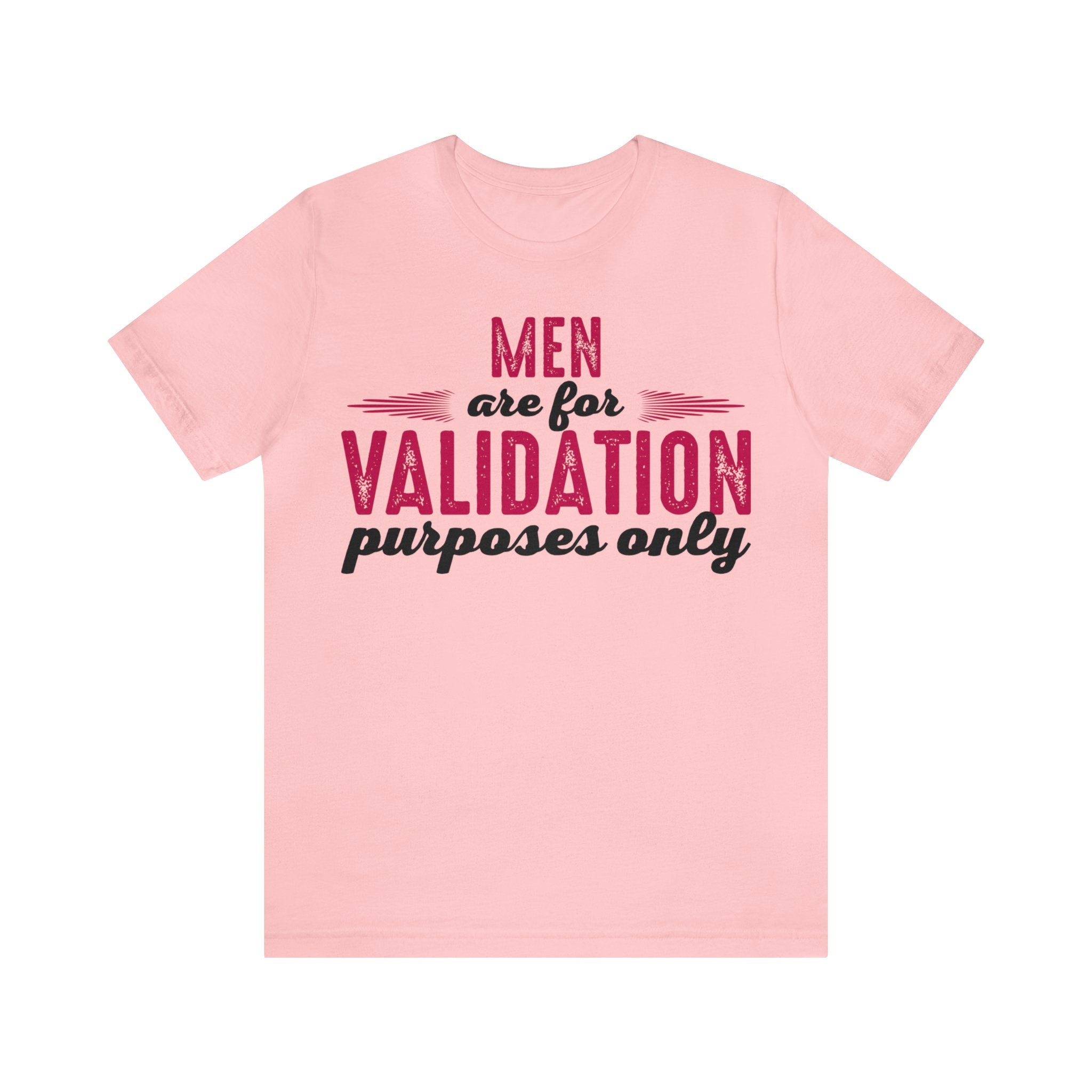 Men are for Validation Purposes Only