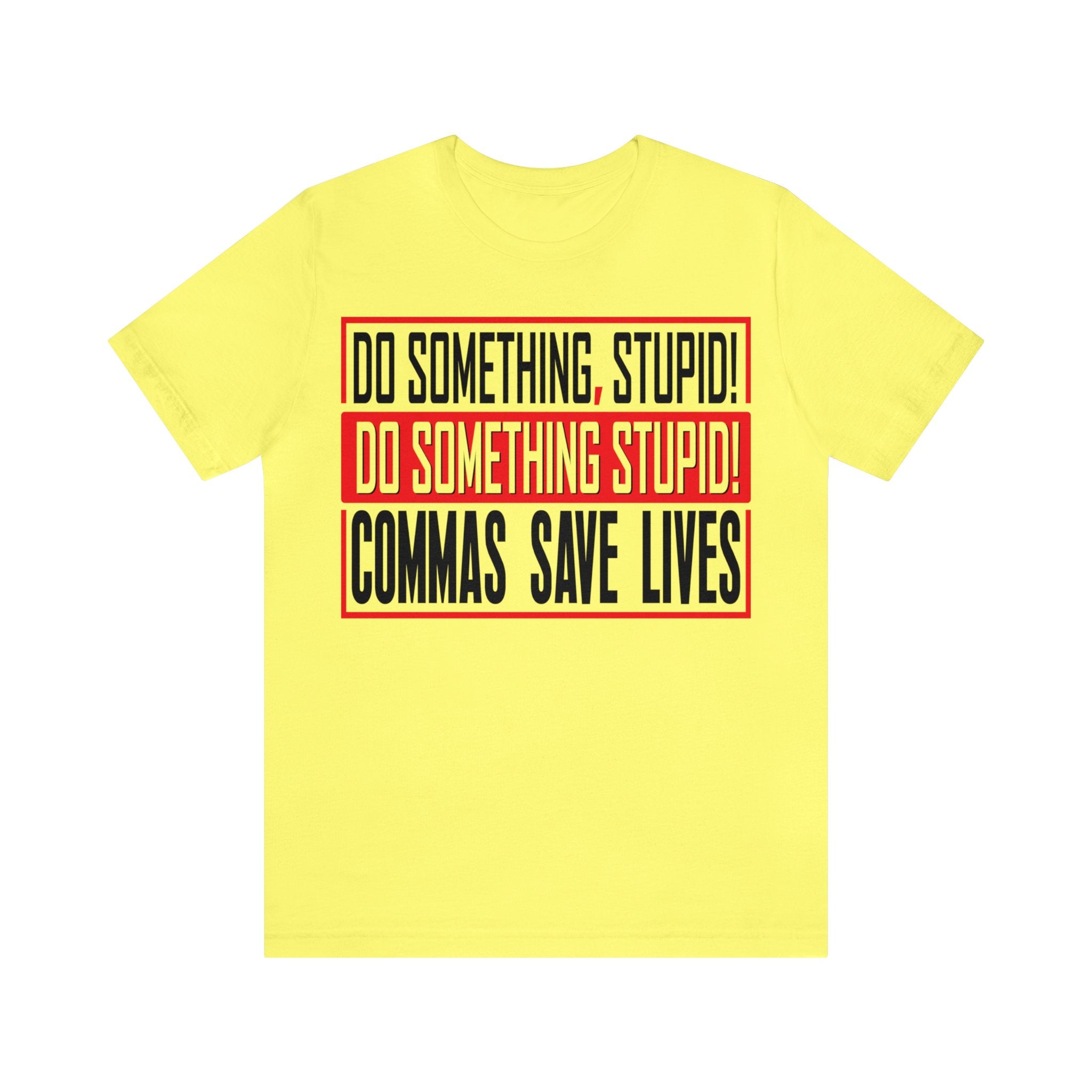 Commas Save Lives - Stupid