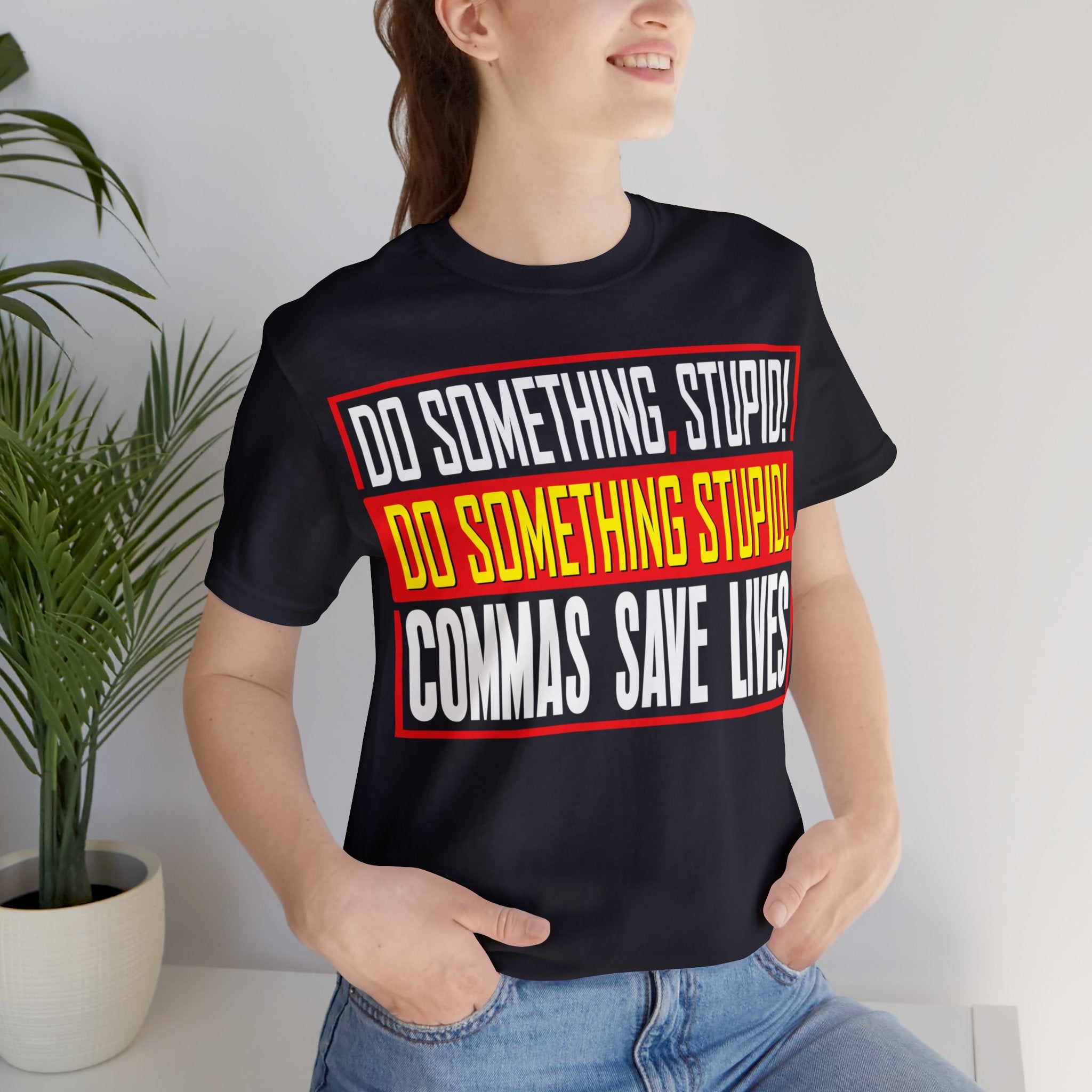Commas Save Lives - Stupid