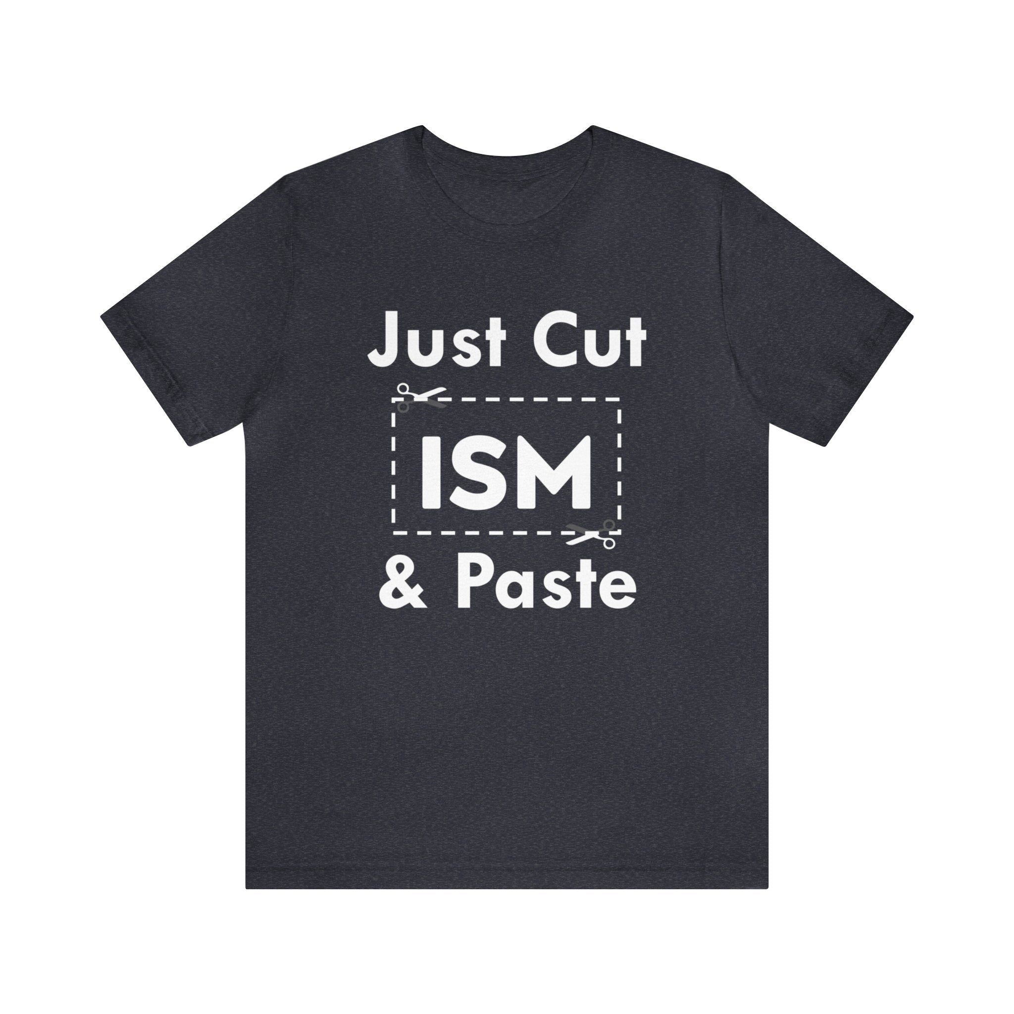 Just Cut & Paste - ISM