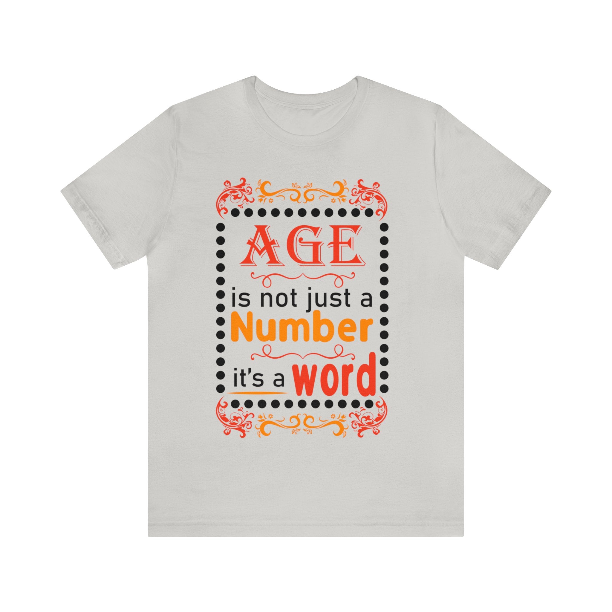 Age is Not a Number Tee
