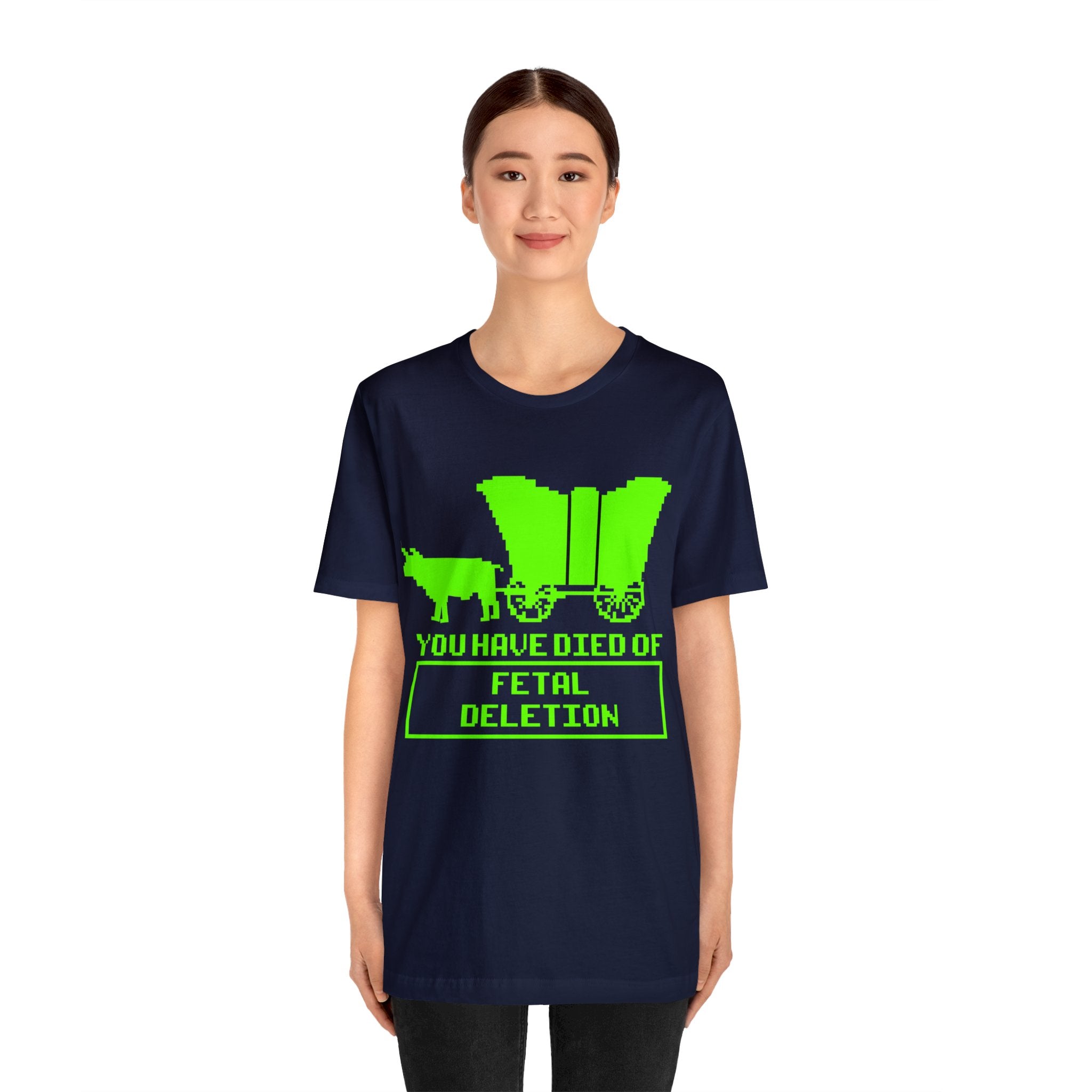 You Have Died of... Fetal Deletion