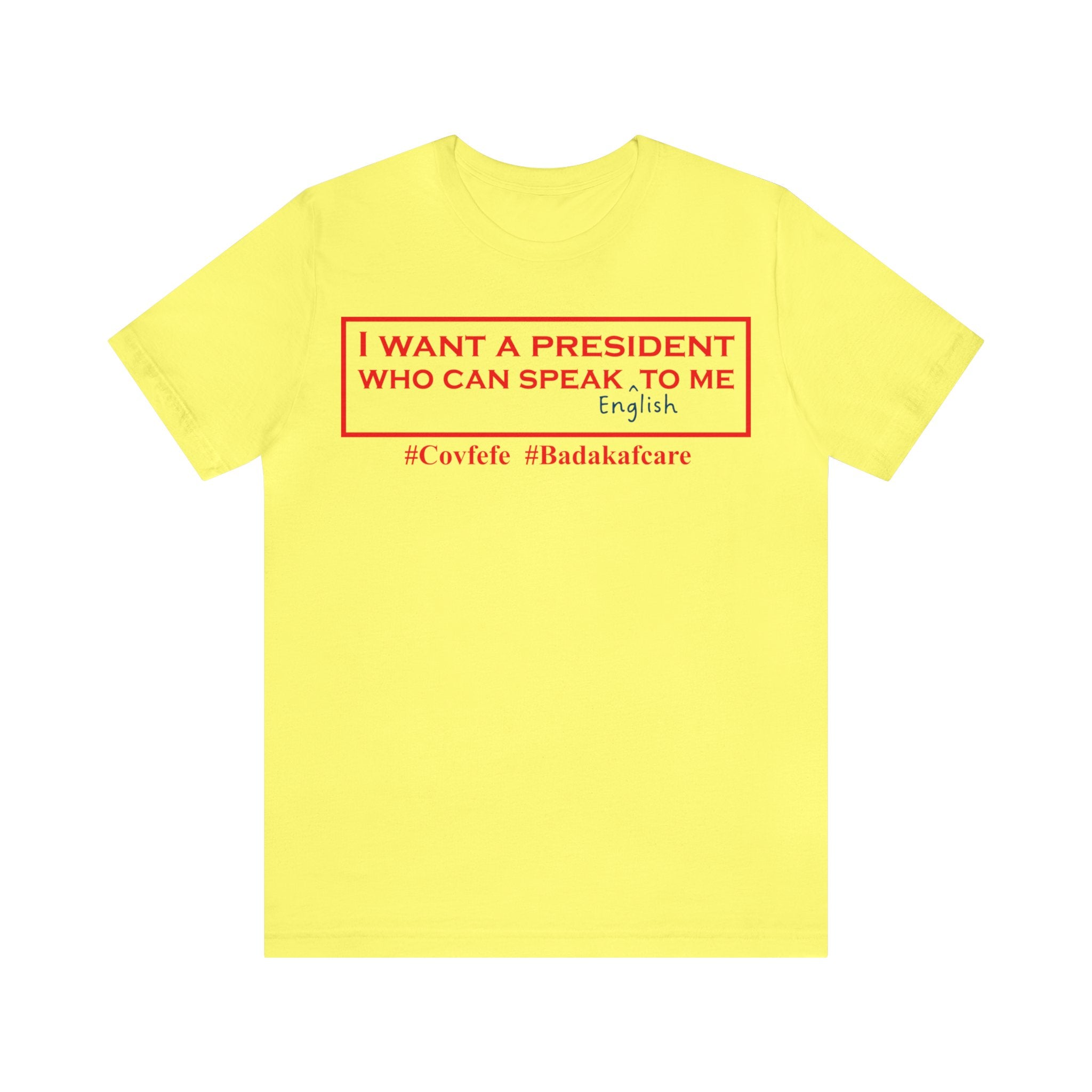 I Want a President Who Can Speak ENGLISH To Me