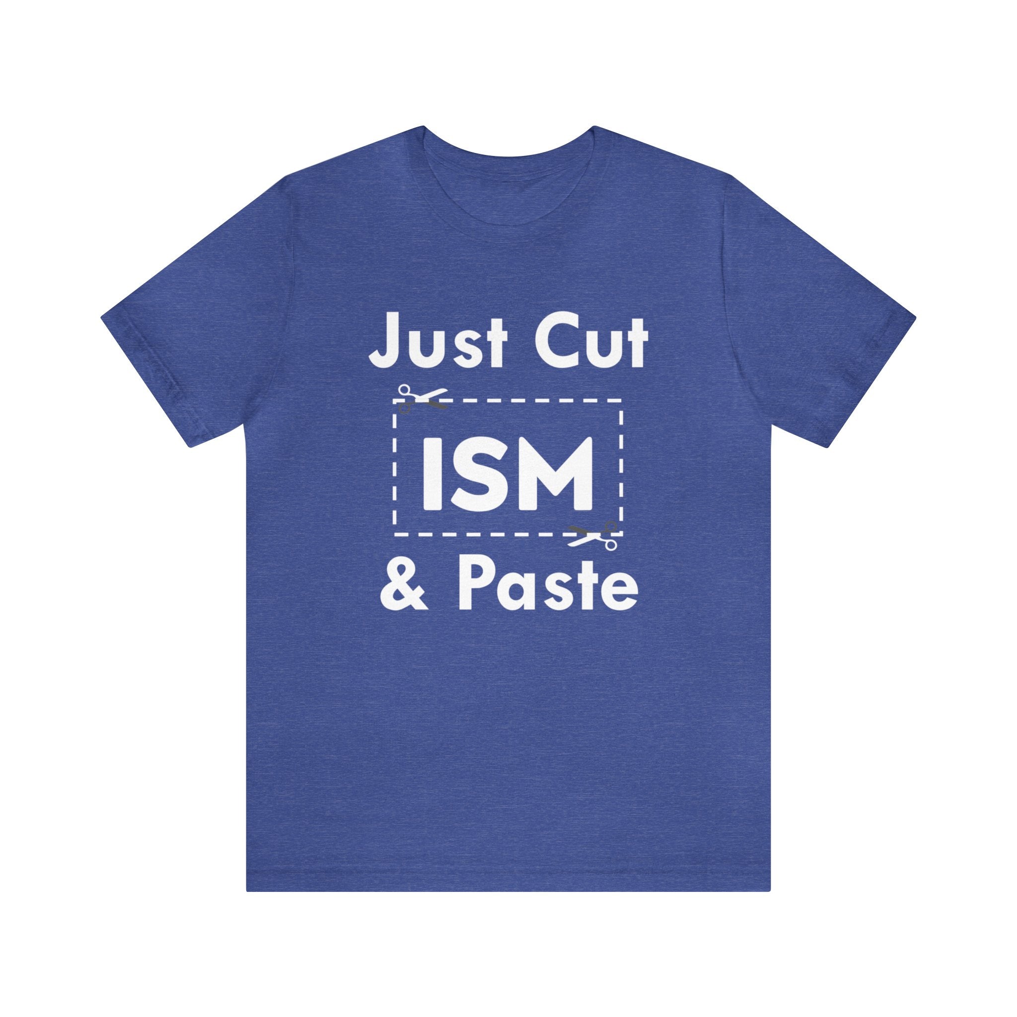 Just Cut & Paste - ISM
