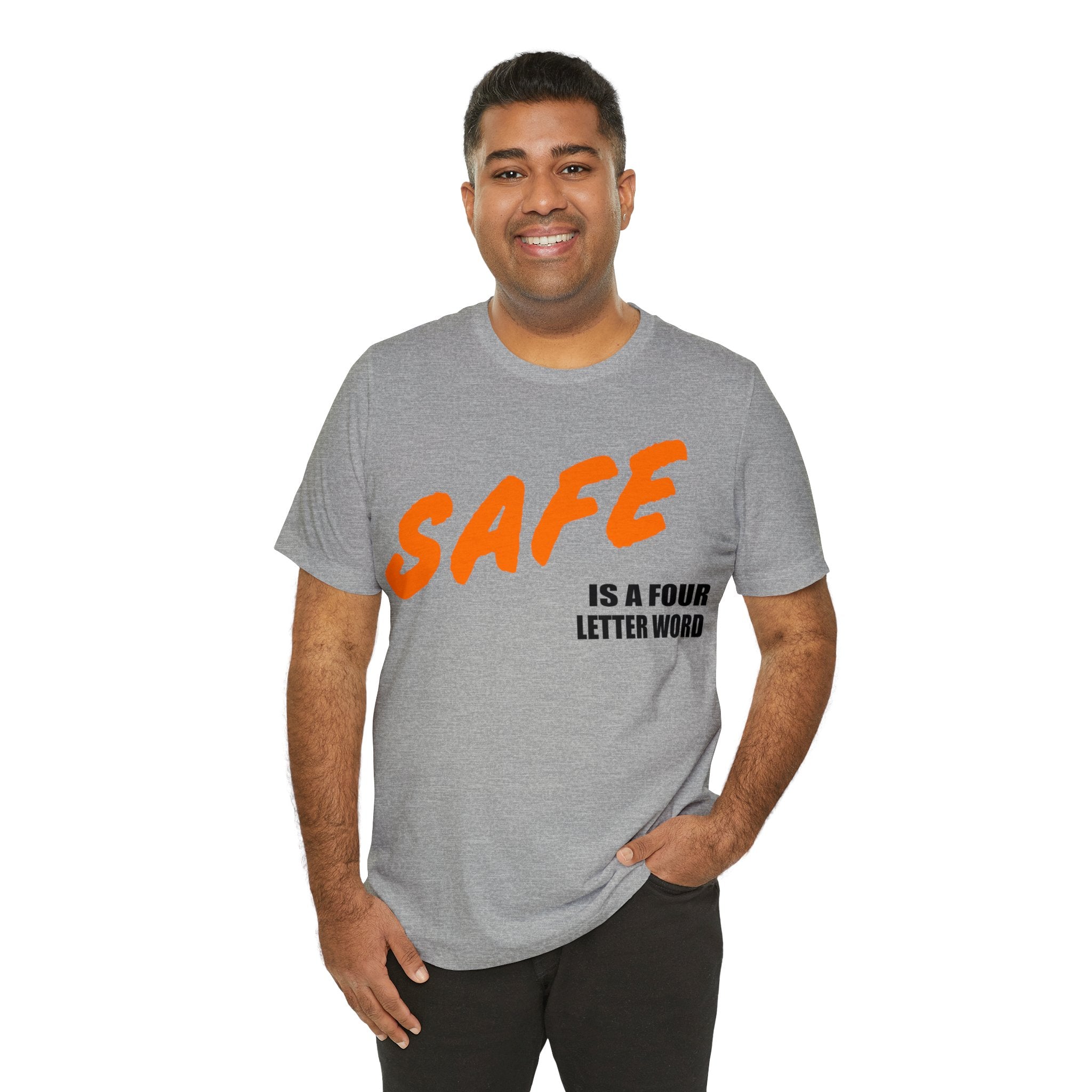 SAFE is a Four Letter Word