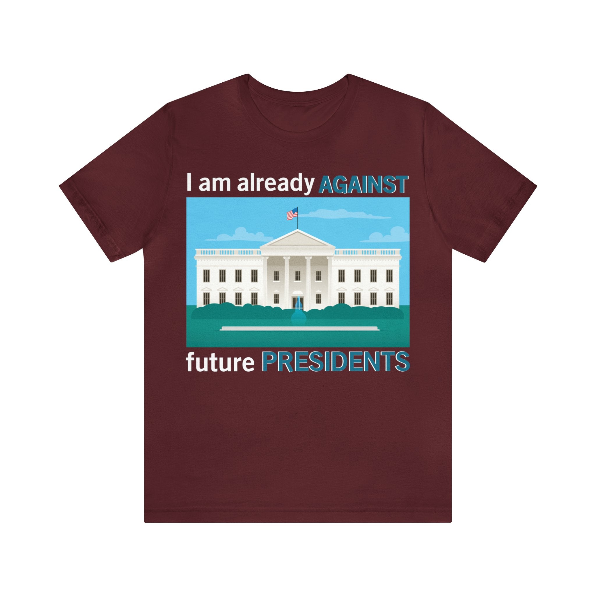 Already Against Future Presidents