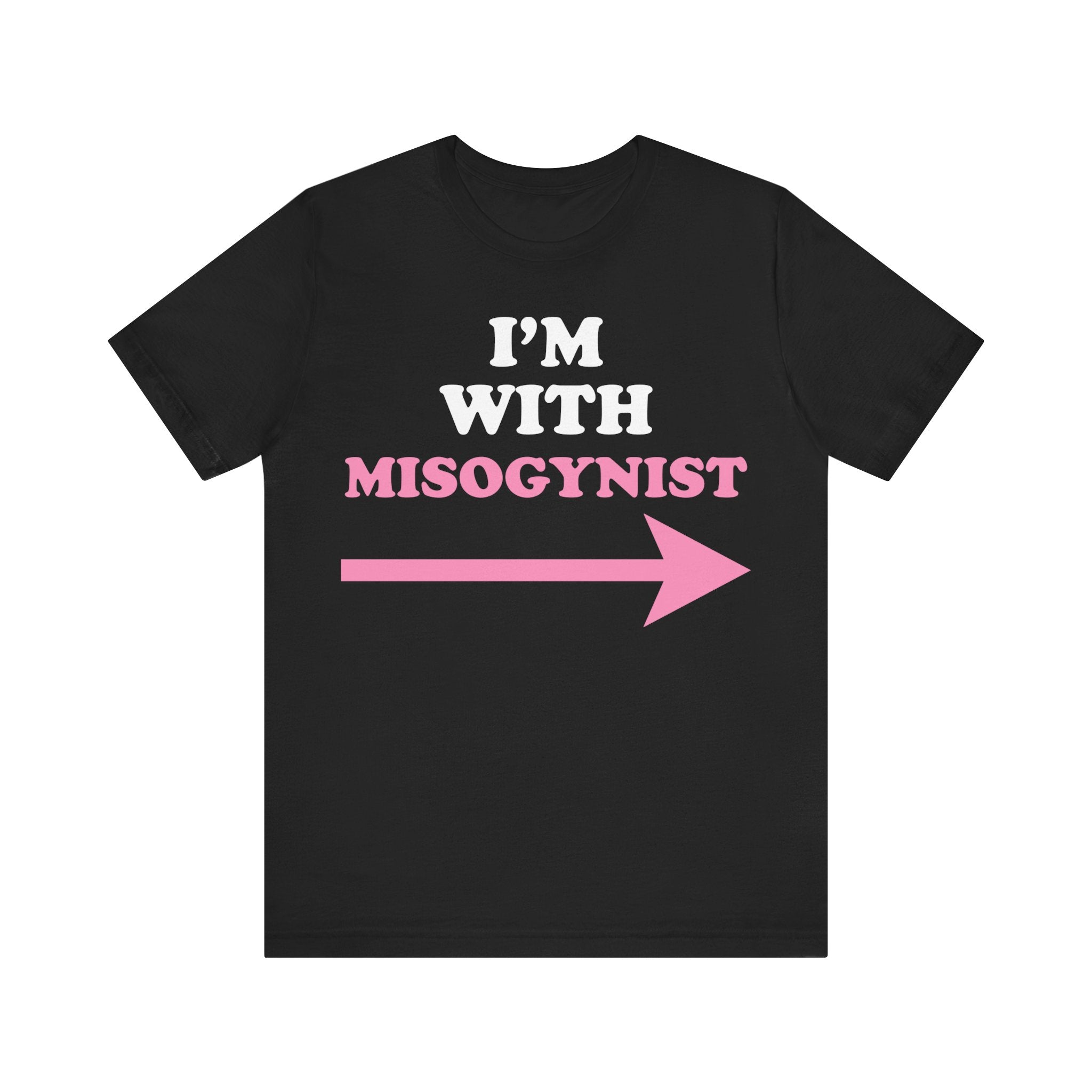 I'm With Misogynist