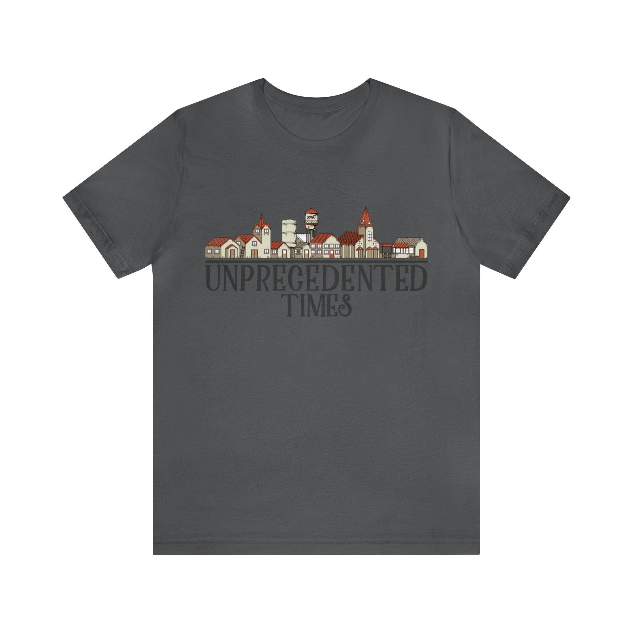 Unprecedented Times Tee