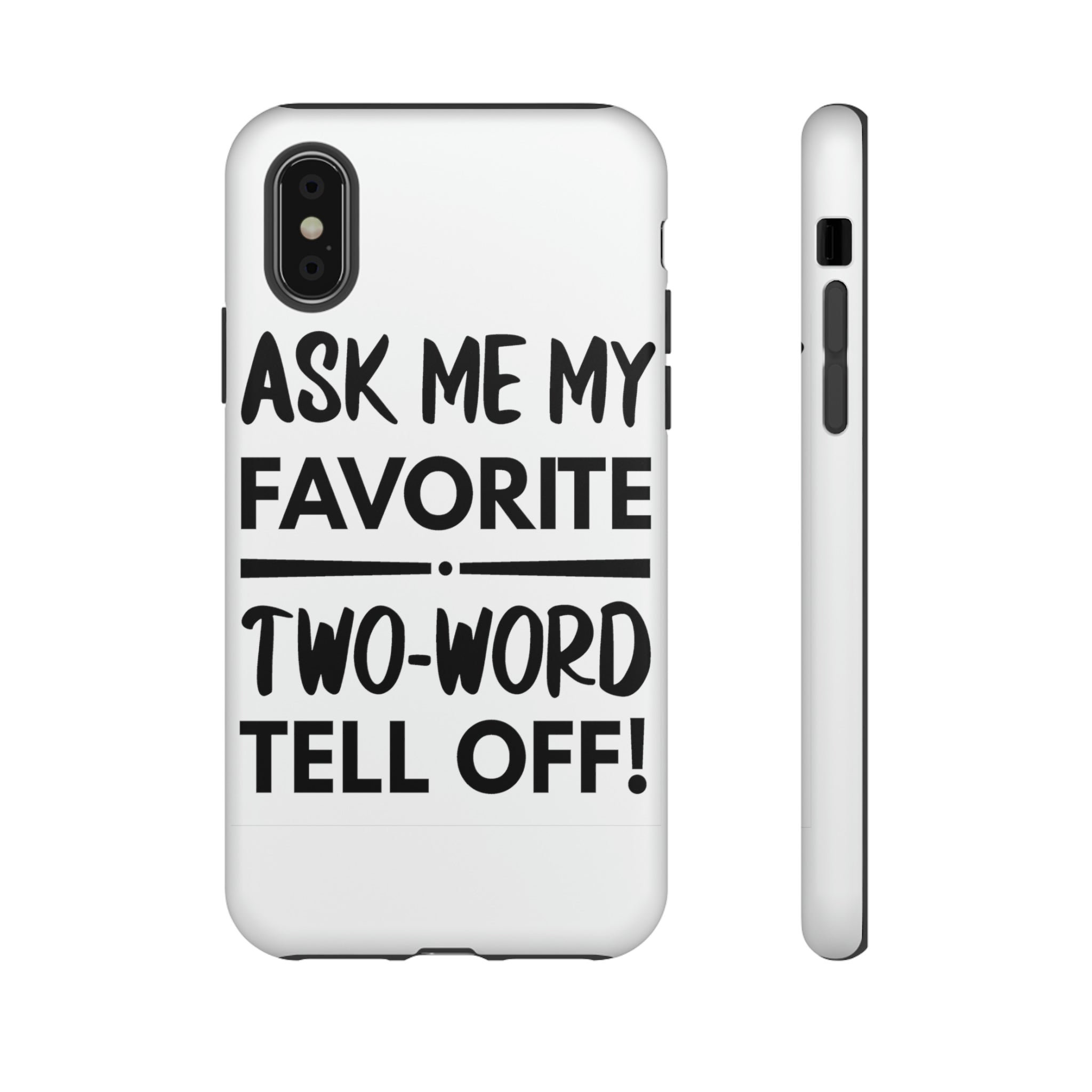 Two Word Tell-Off Tough Case