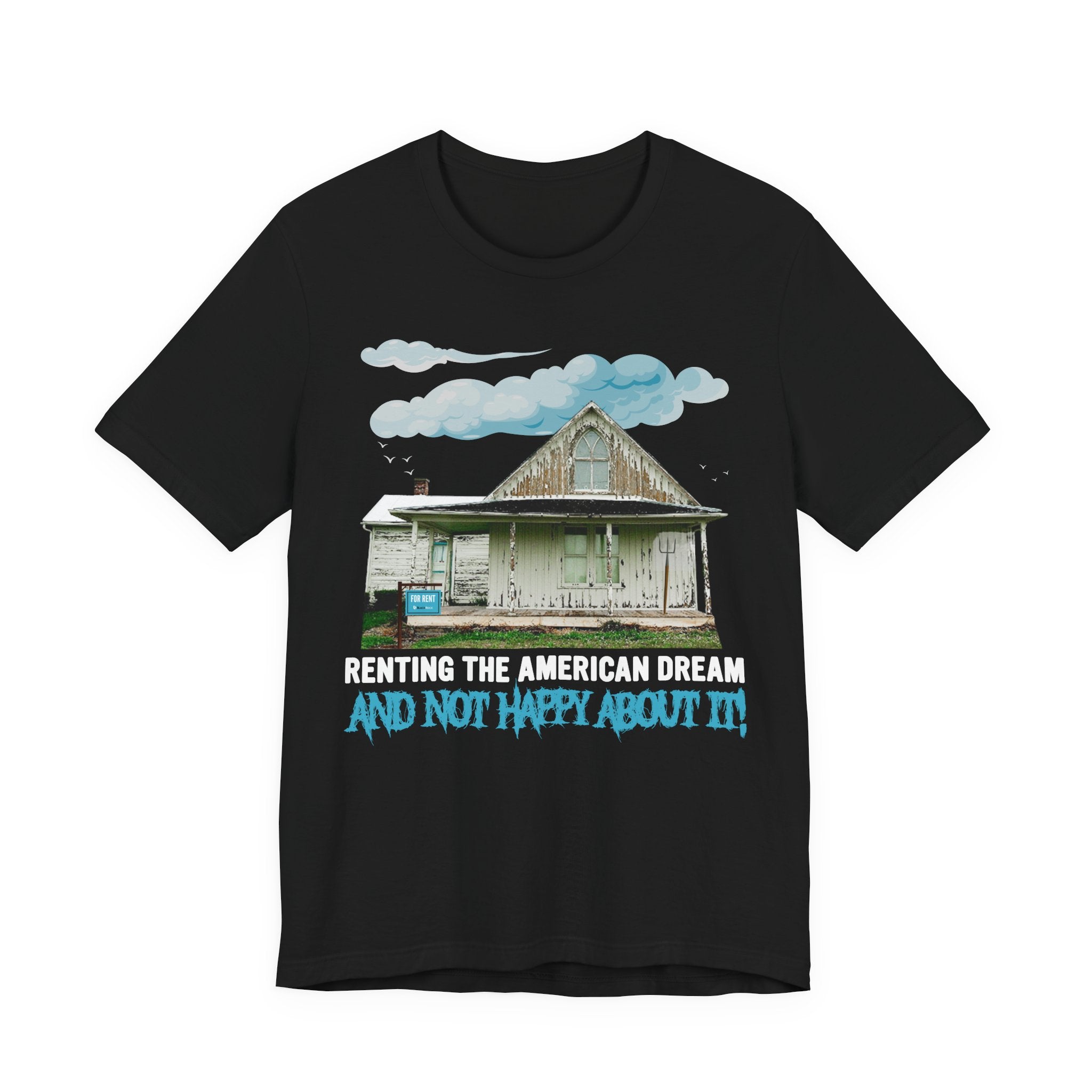 Renting the American Dream - Not Happy