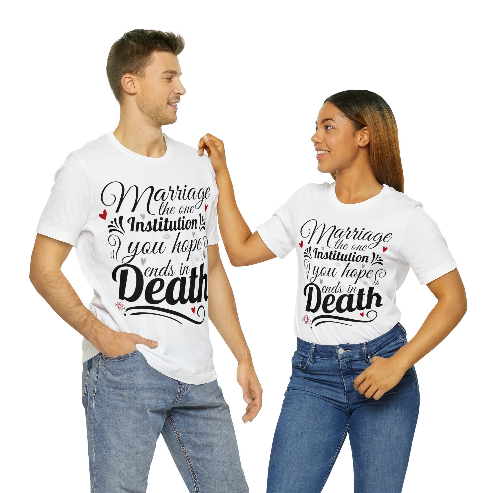 Marriage - One Institution You Hope Ends in Death