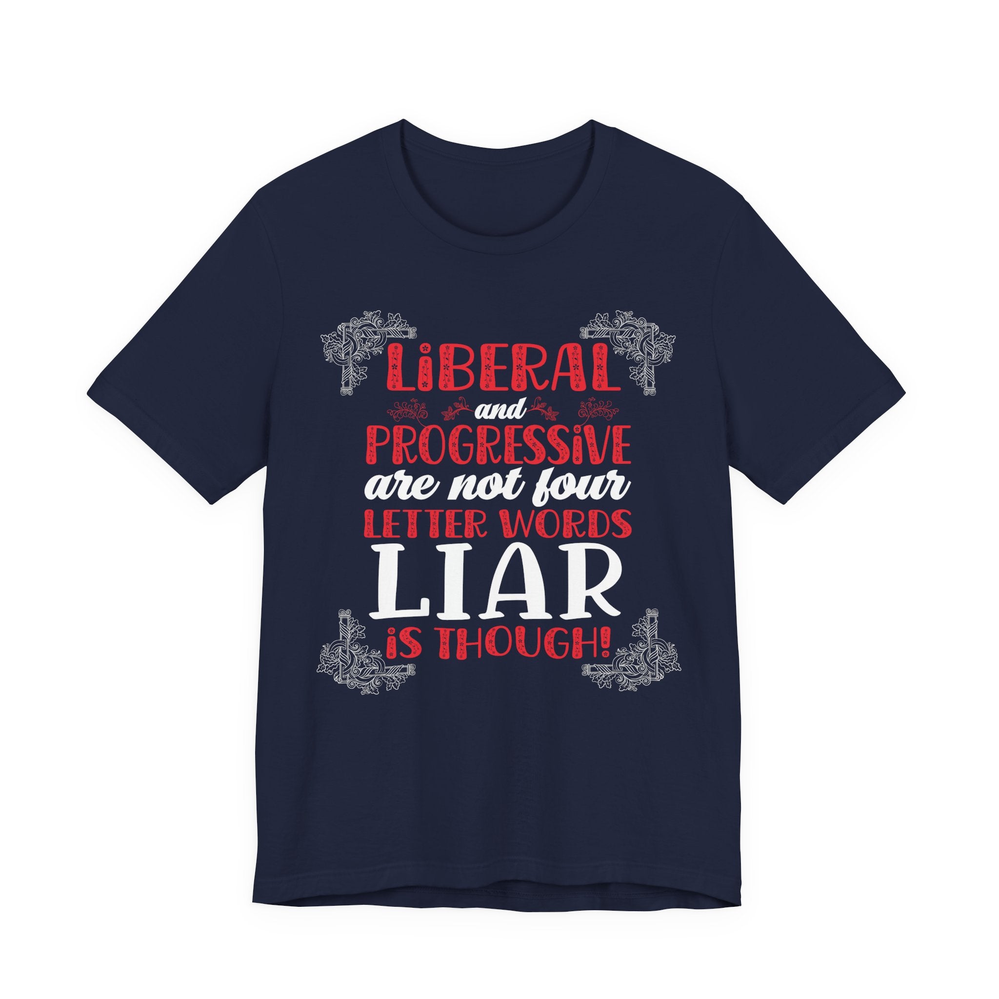 Liberal / Progressive - Not Four Letter Words