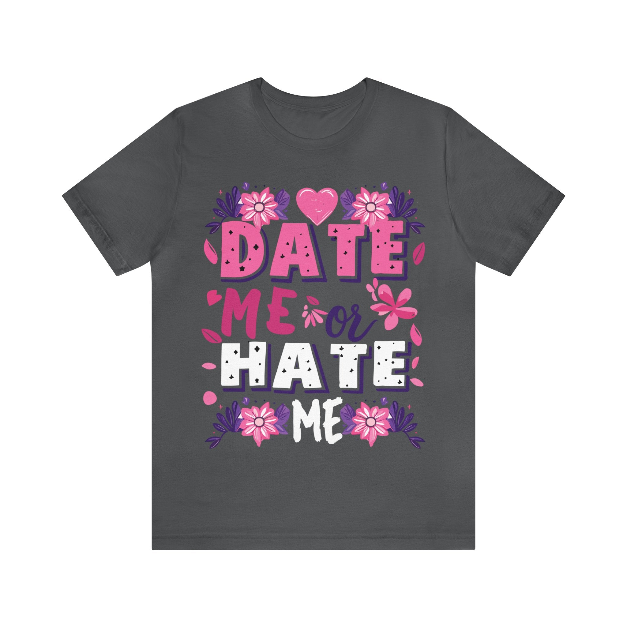 Date Me or Hate Me