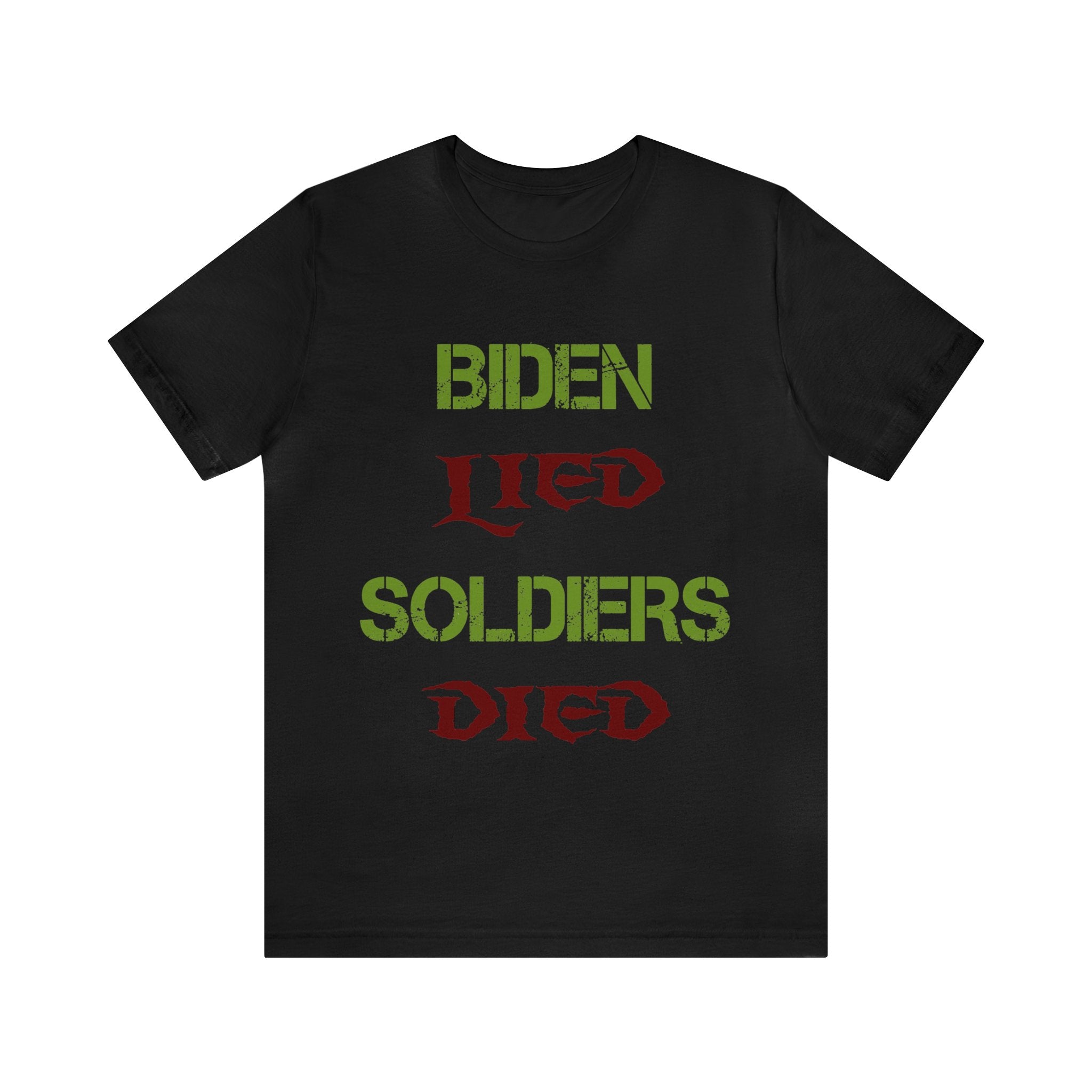 Biden Lied Soldiers Died - Colorful
