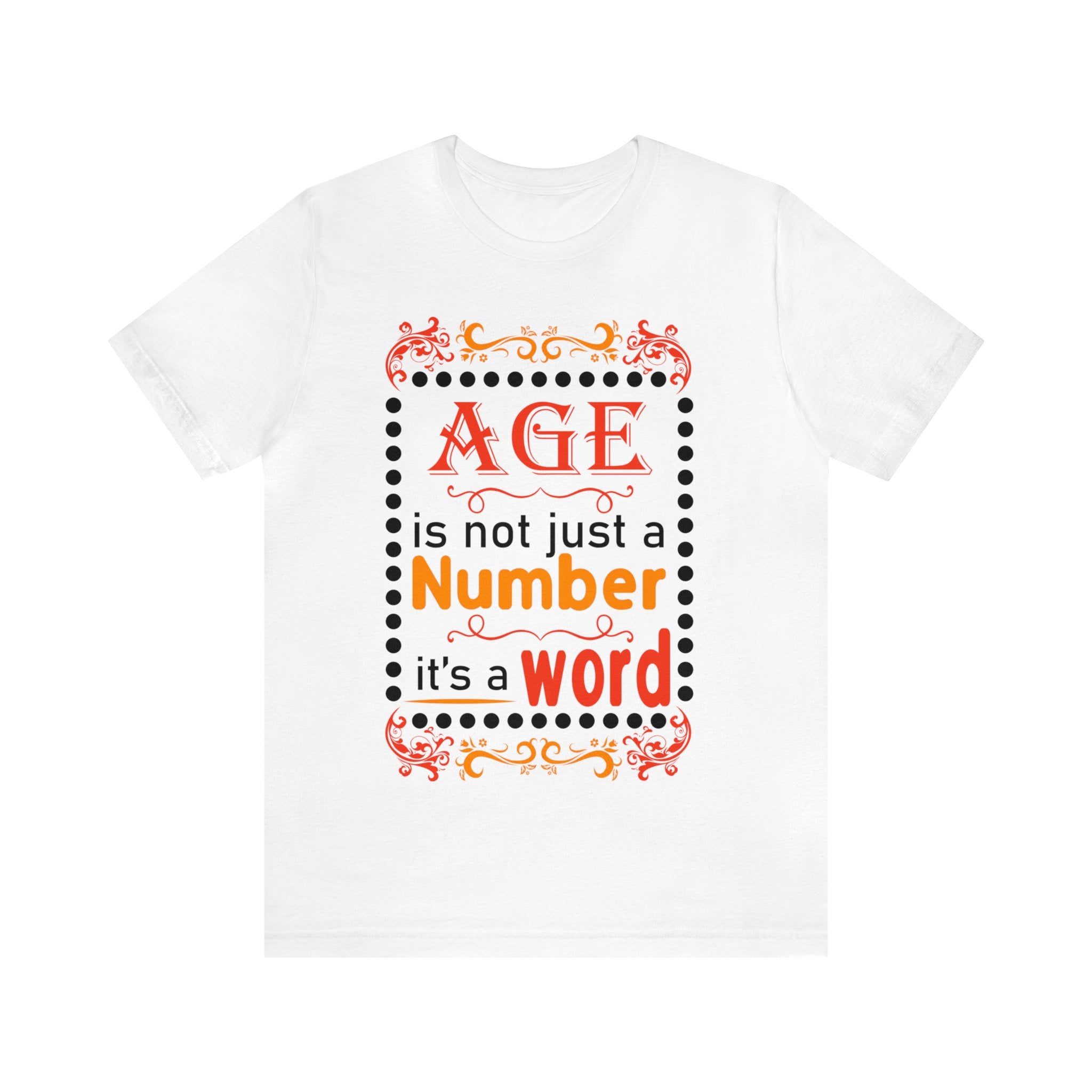 Age is Not a Number Tee
