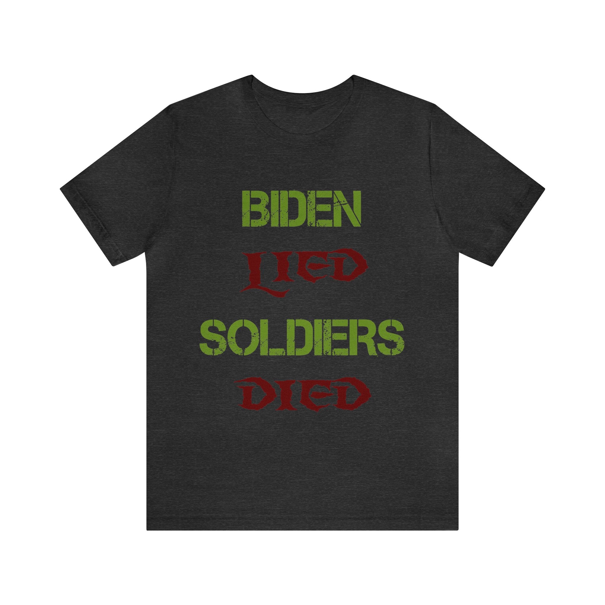 Biden Lied Soldiers Died - Colorful