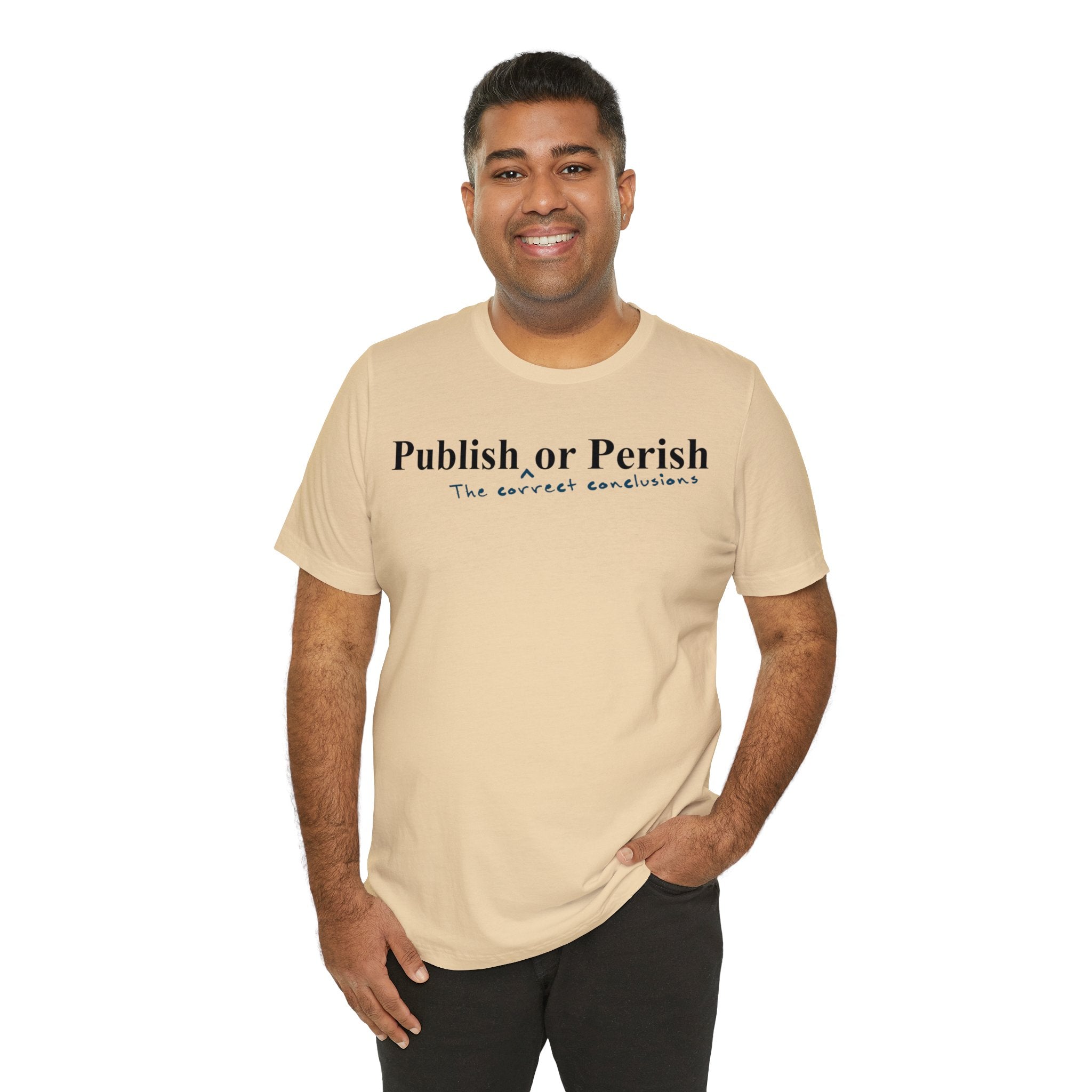 Publish _the correct conclusions_ or Perish