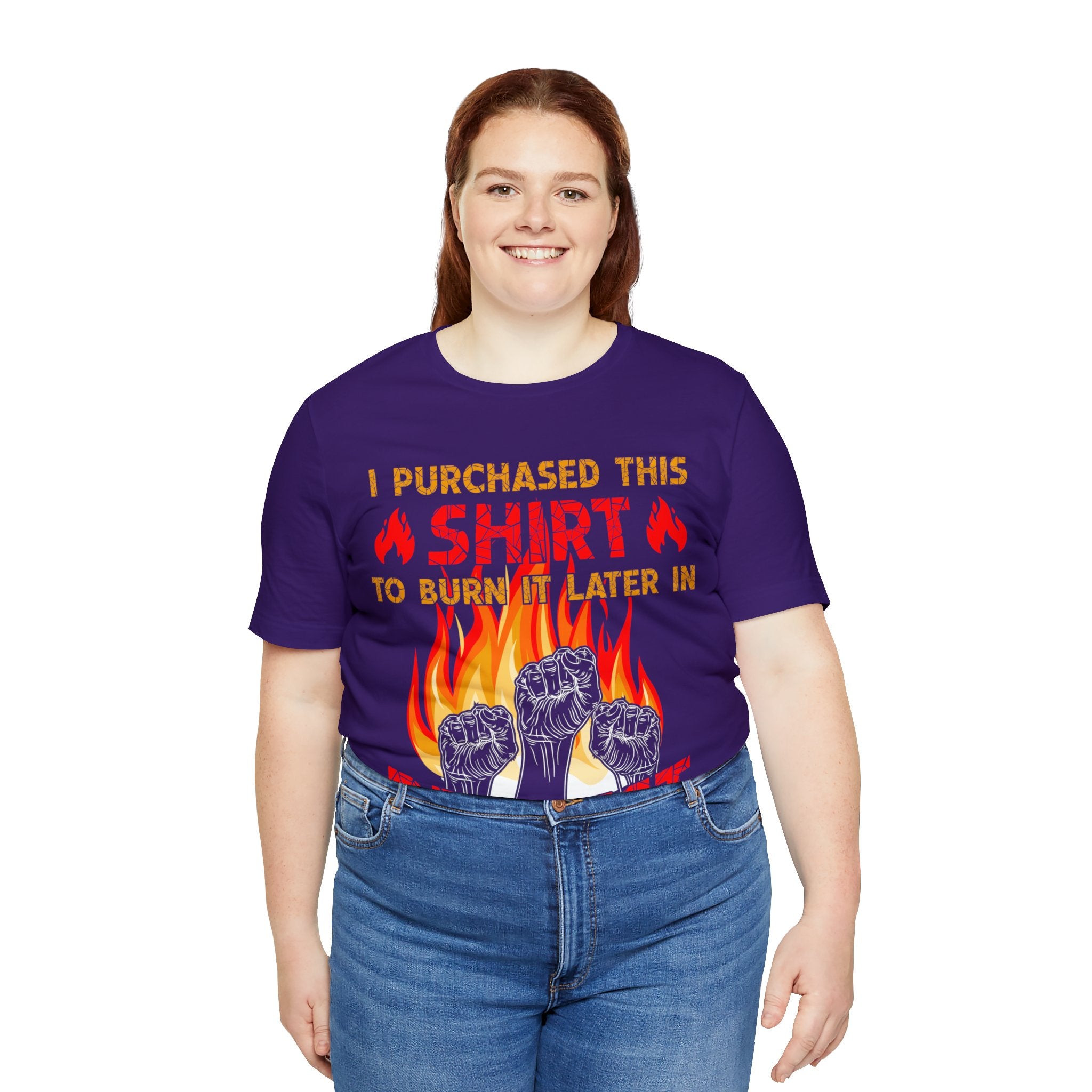 Burn This Shirt Later