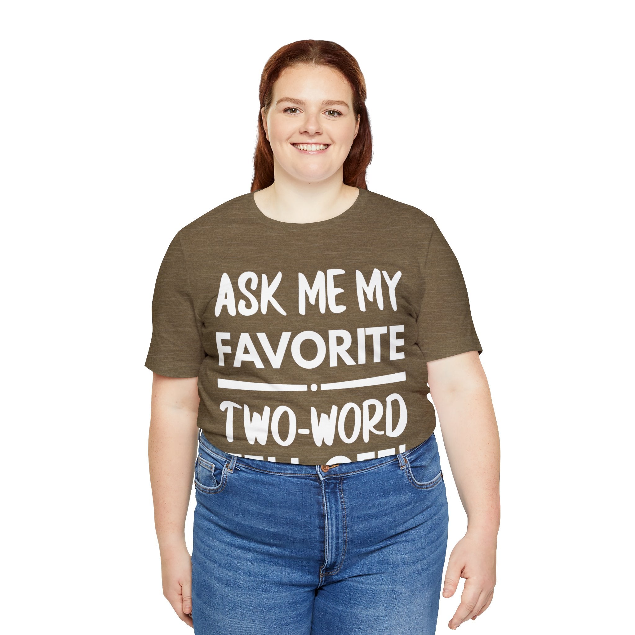 Two-Word Tell Off Tee