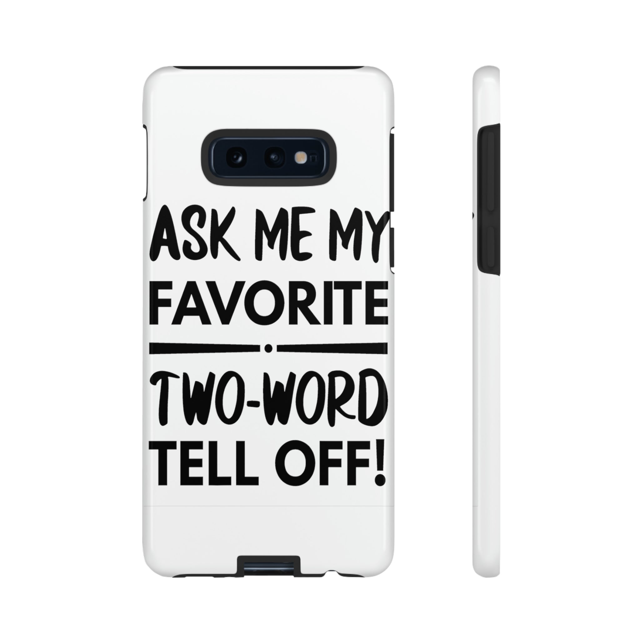 Two Word Tell-Off Tough Case