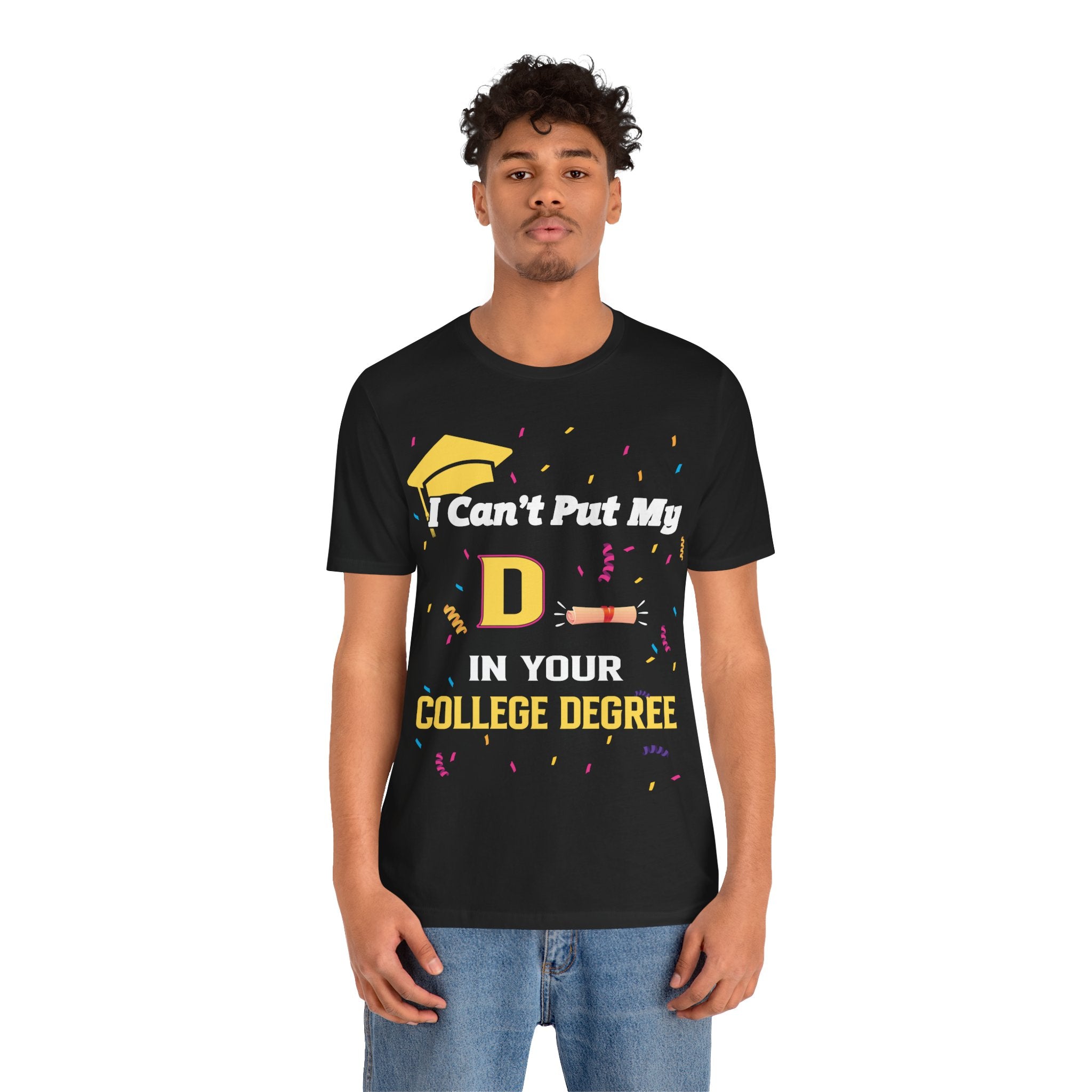 Can't Put My D - College Degree