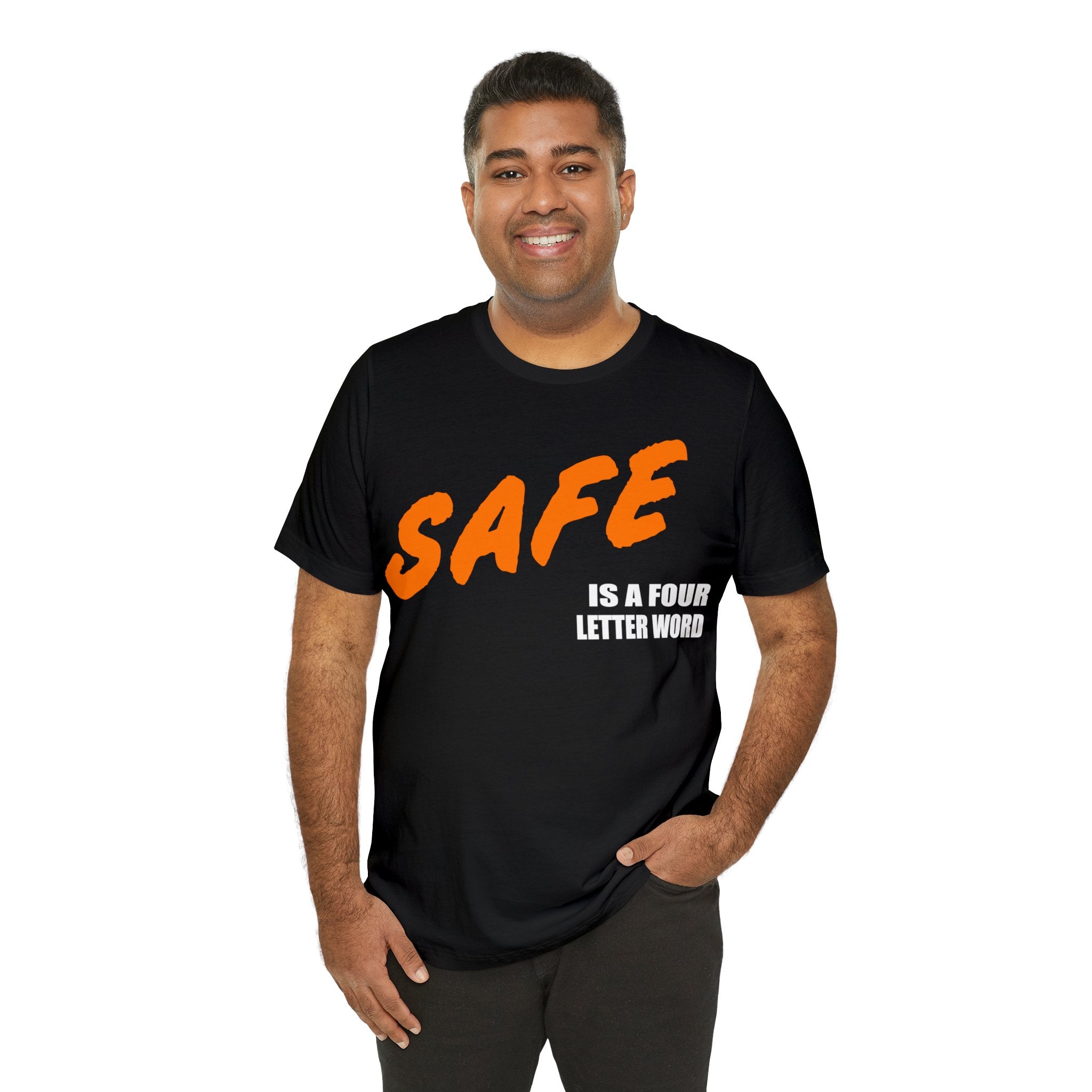 SAFE is a Four Letter Word