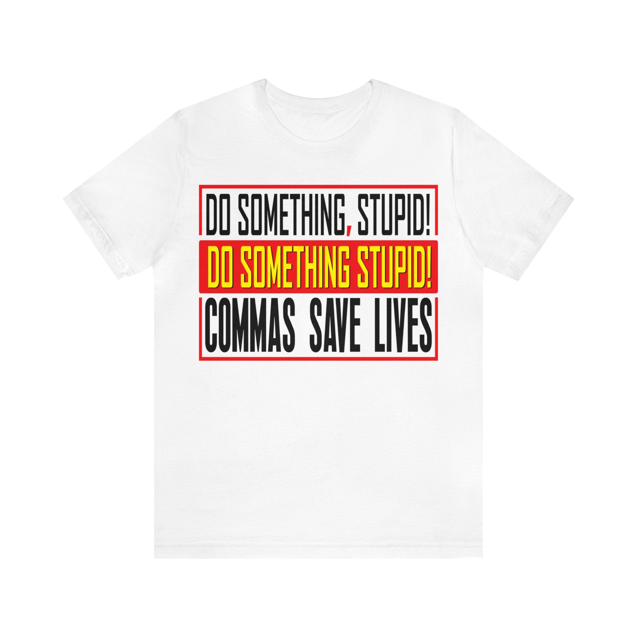 Commas Save Lives - Stupid