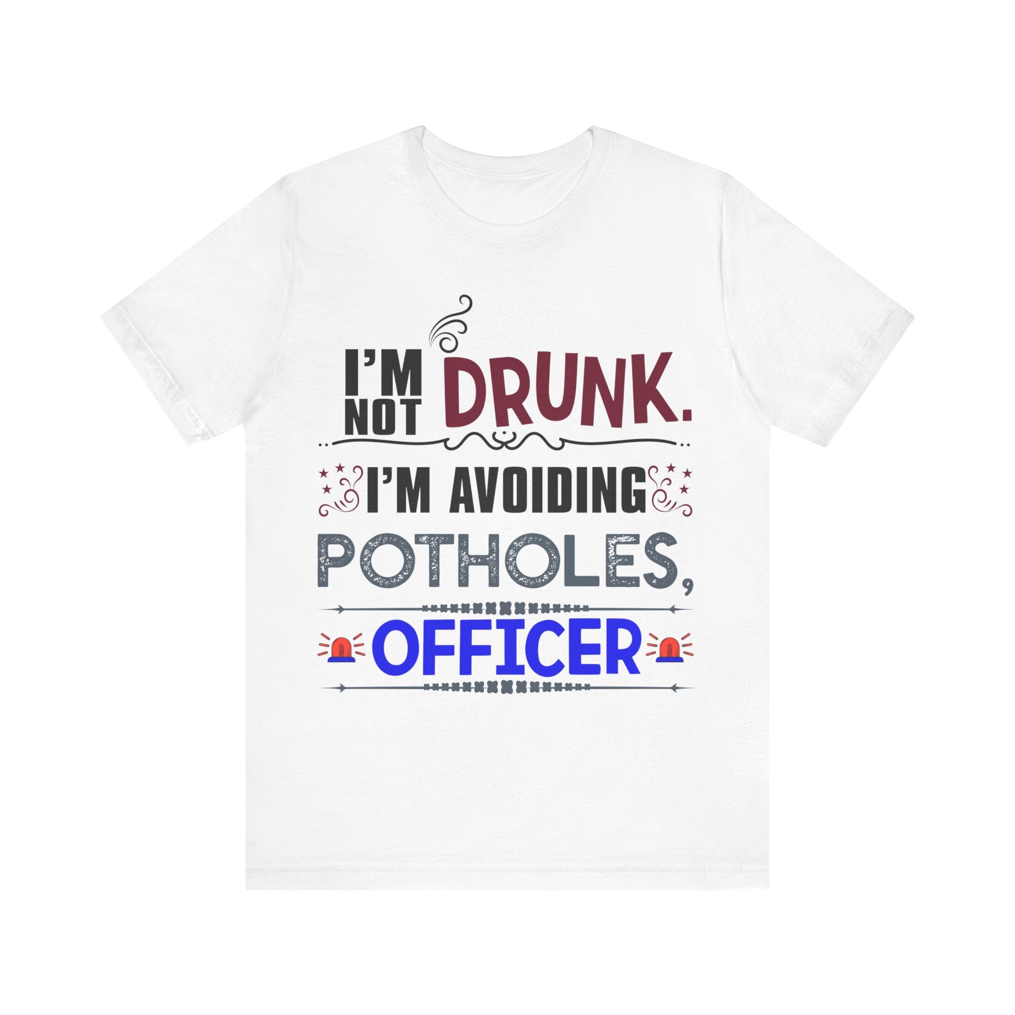 Not Drunk - Avoiding Potholes