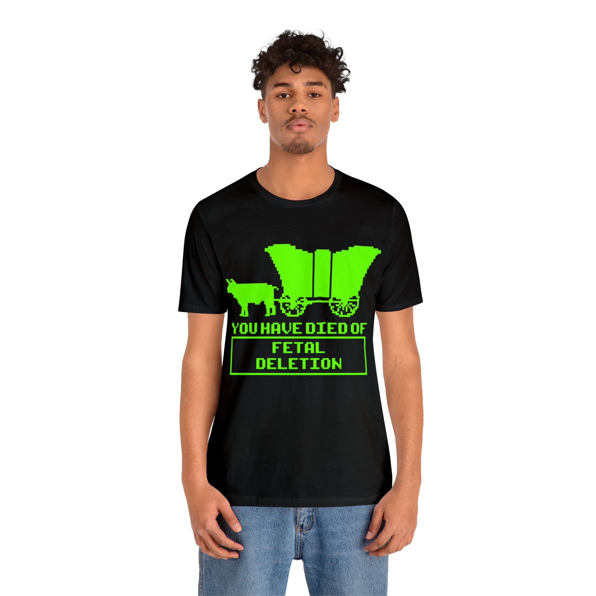 You Have Died of... Fetal Deletion