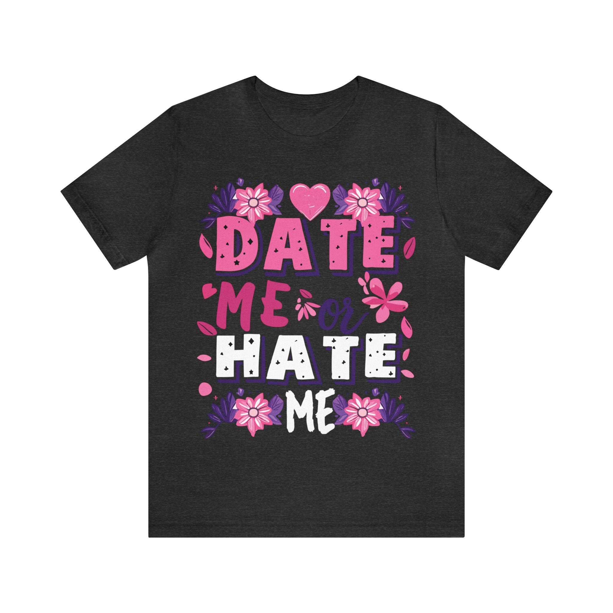 Date Me or Hate Me
