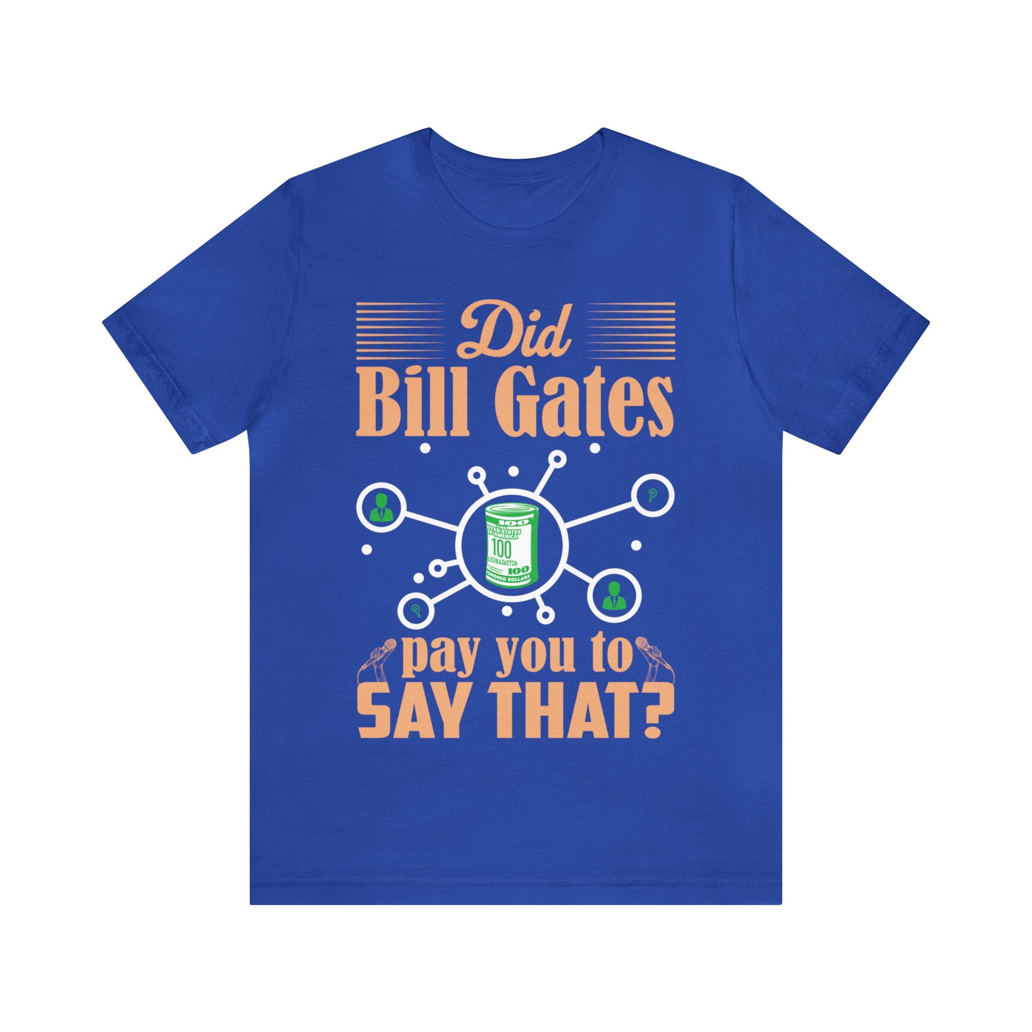 Did Bill Gates Pay You to Say That?
