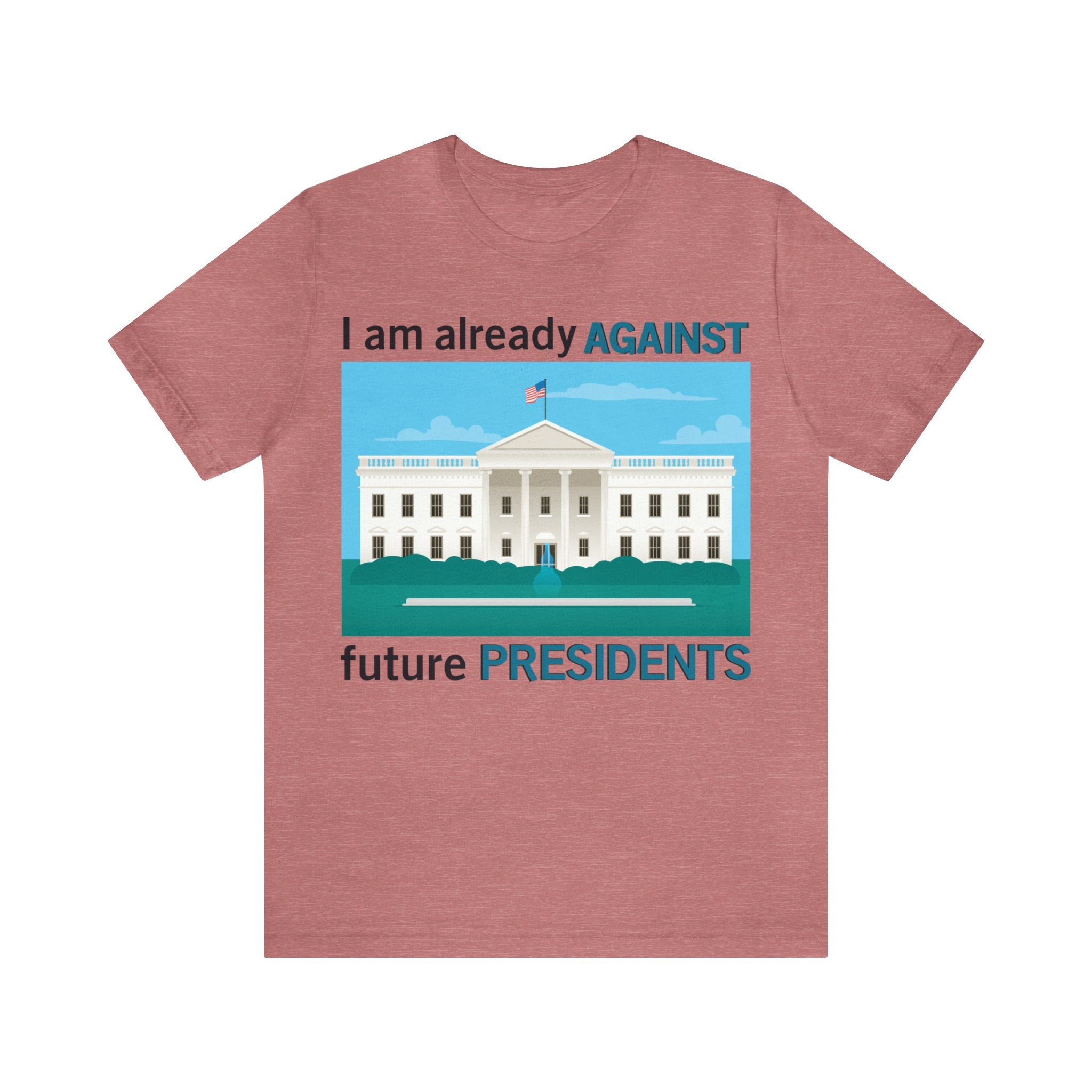 Already Against Future Presidents