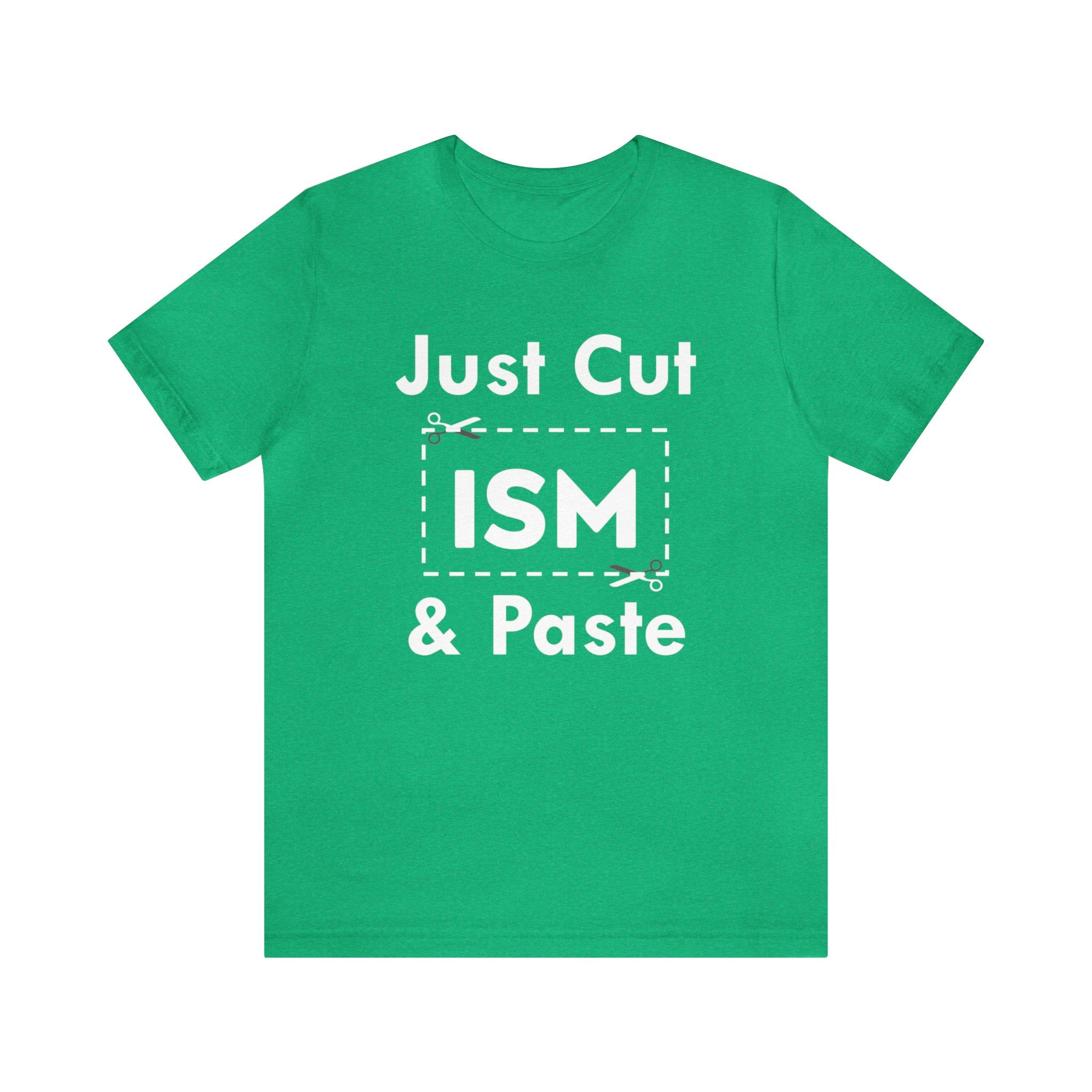 Just Cut & Paste - ISM