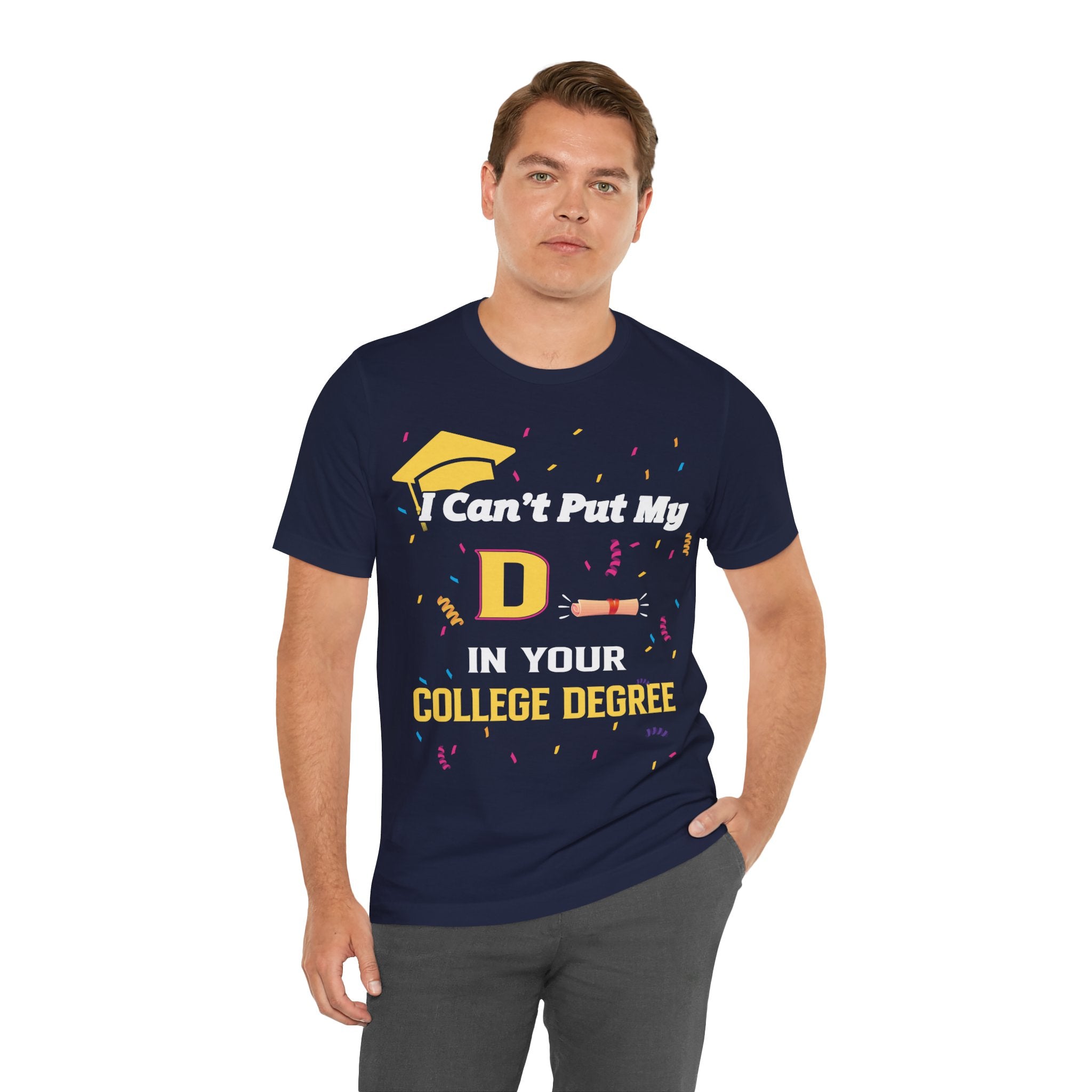 Can't Put My D - College Degree