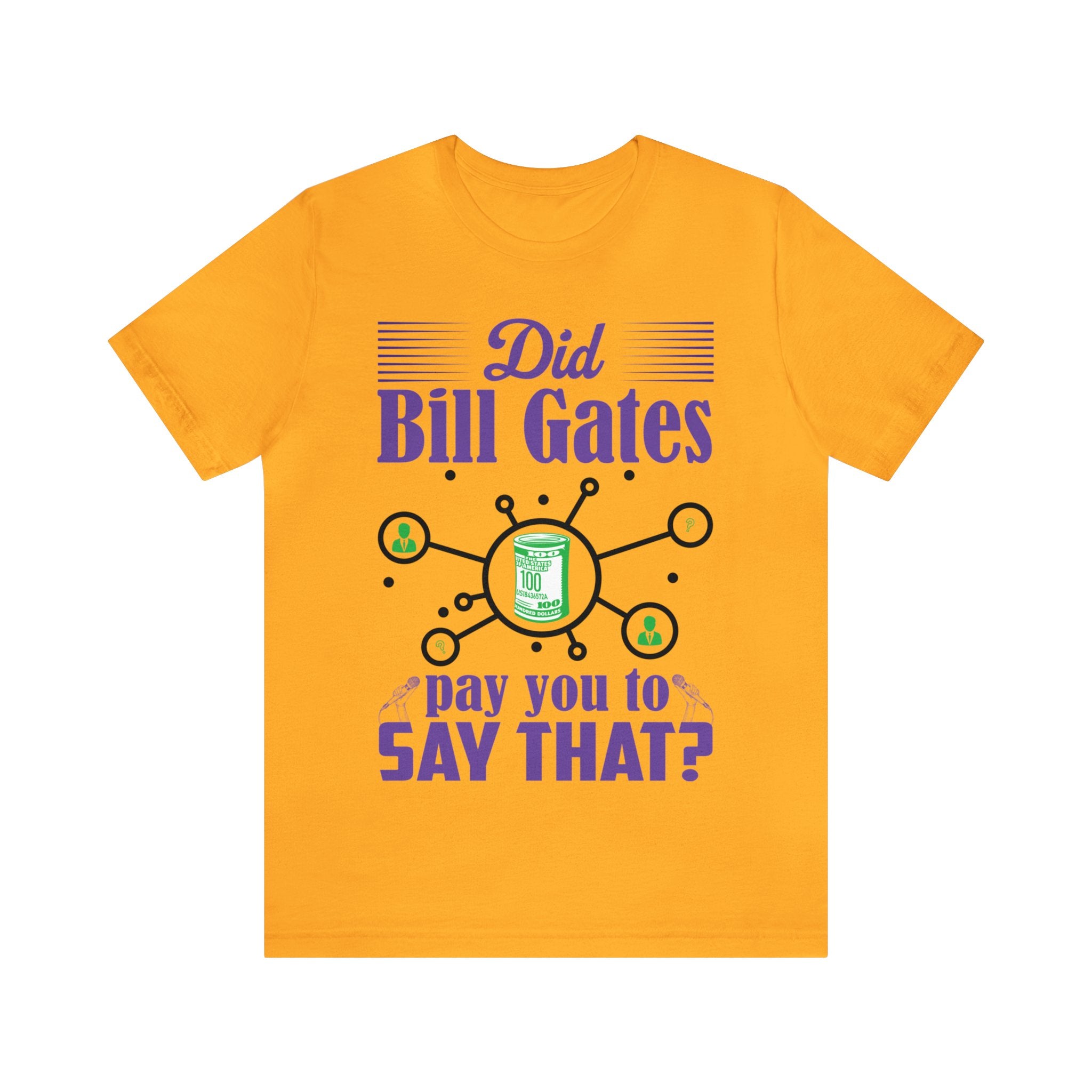Did Bill Gates Pay You to Say That?