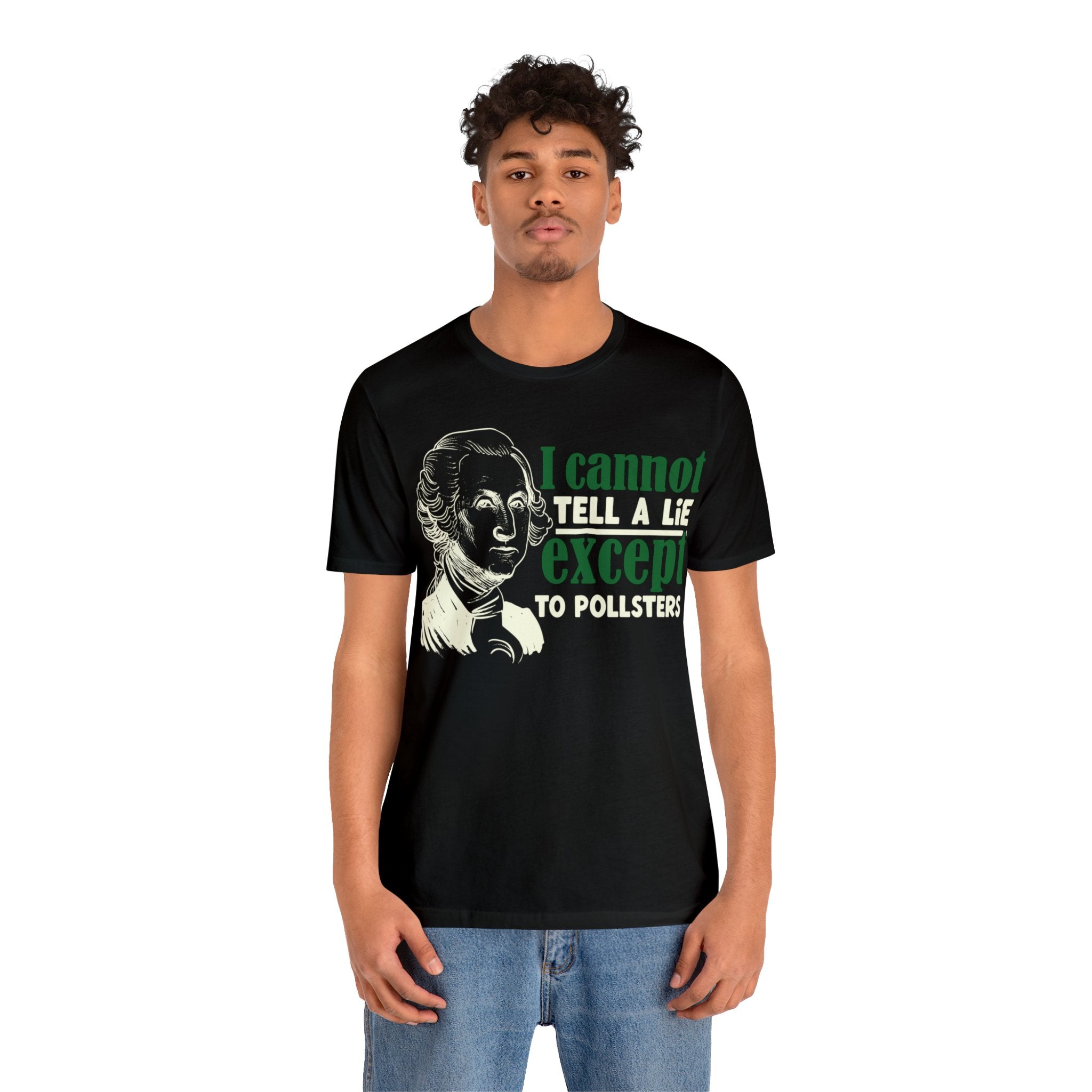 Washington - Cannot Lie Except to Pollsters