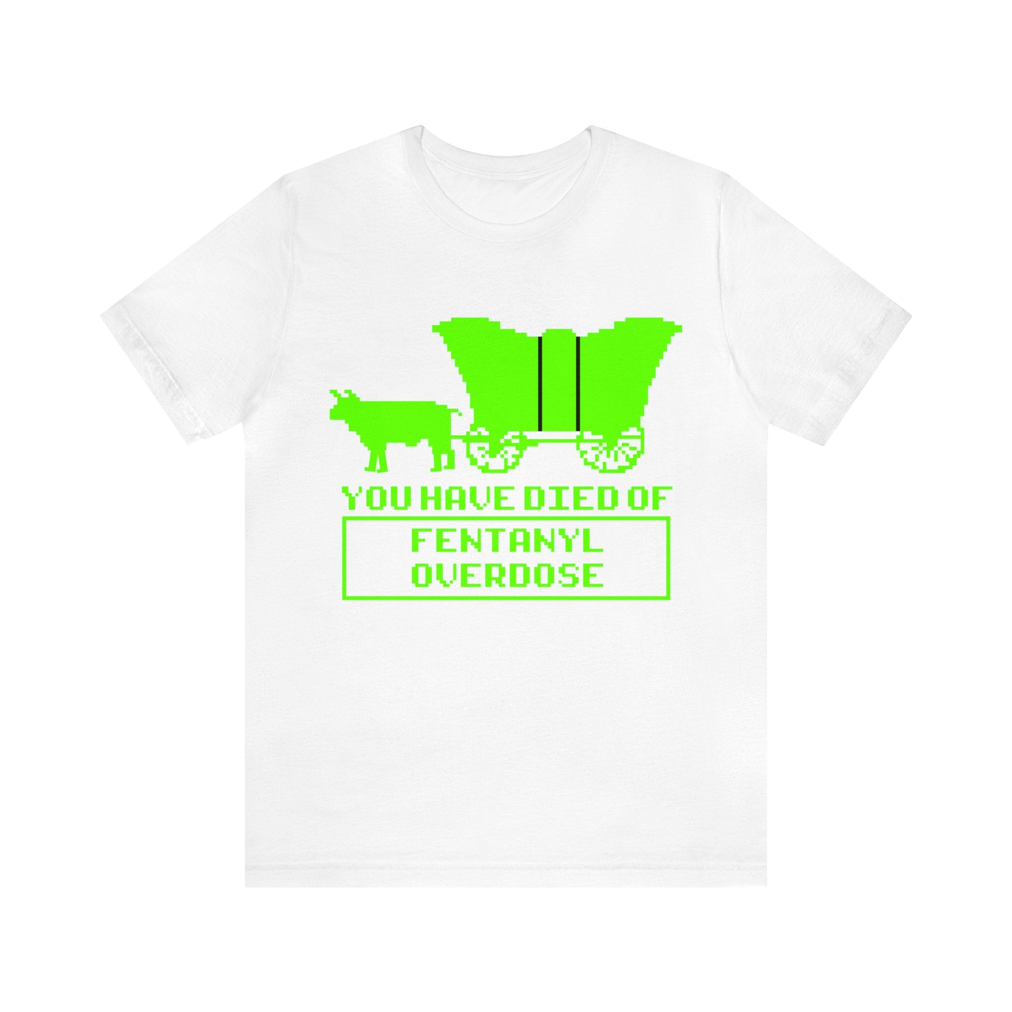 You Have Died of... Fentanyl Overdose