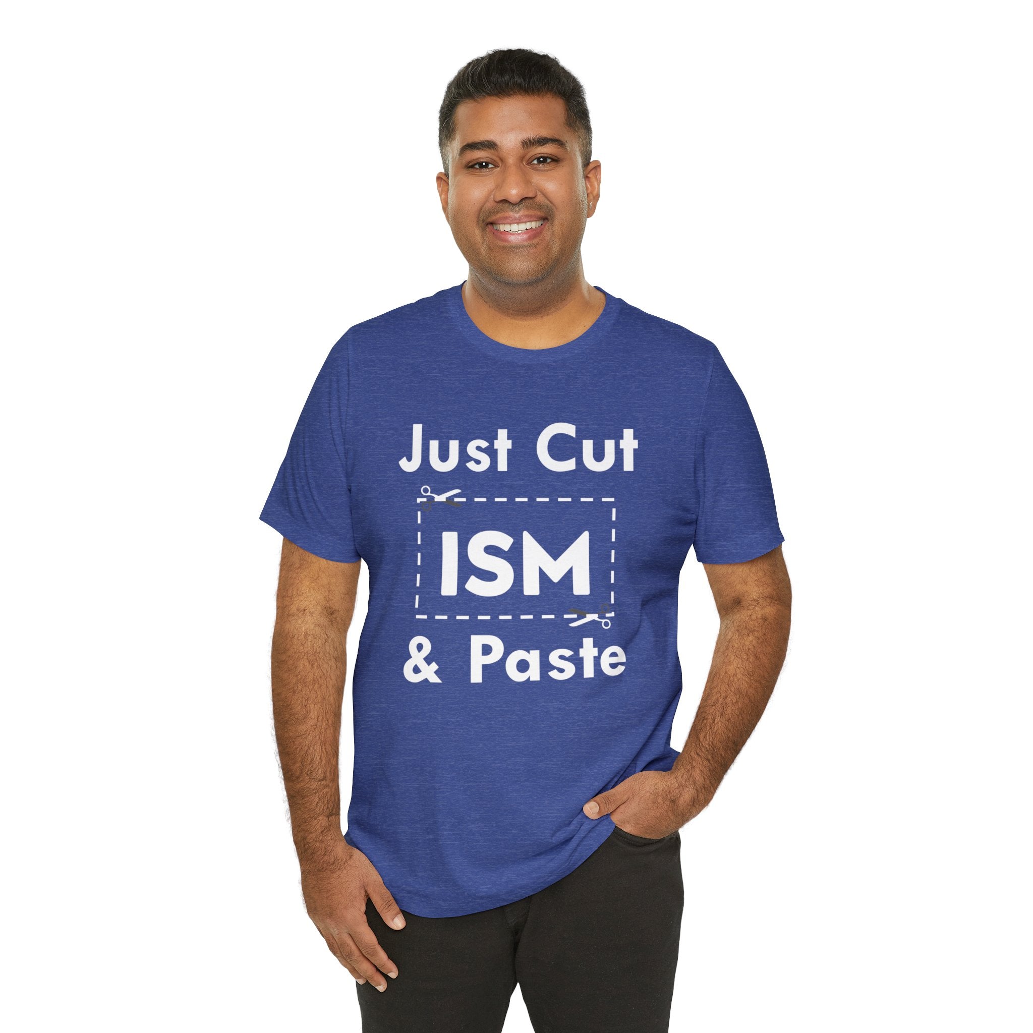 Just Cut & Paste - ISM