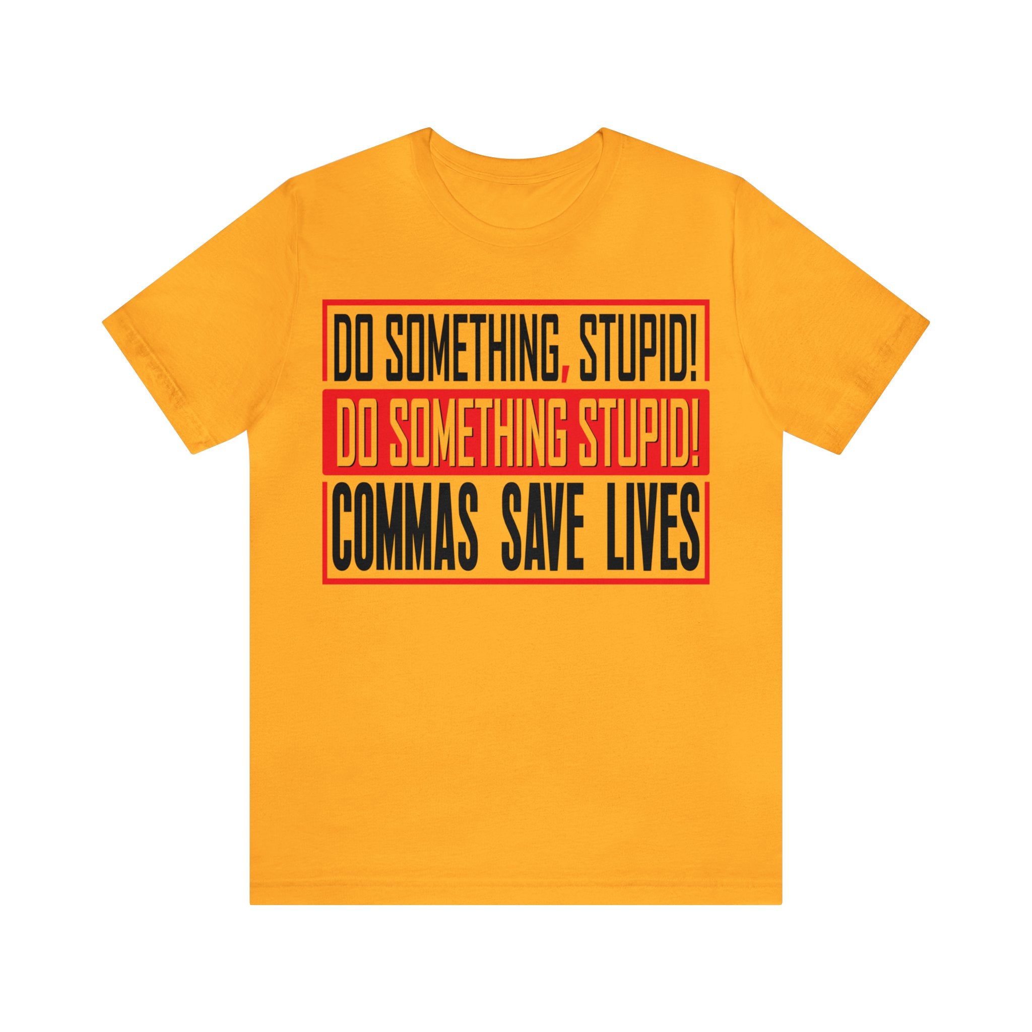 Commas Save Lives - Stupid