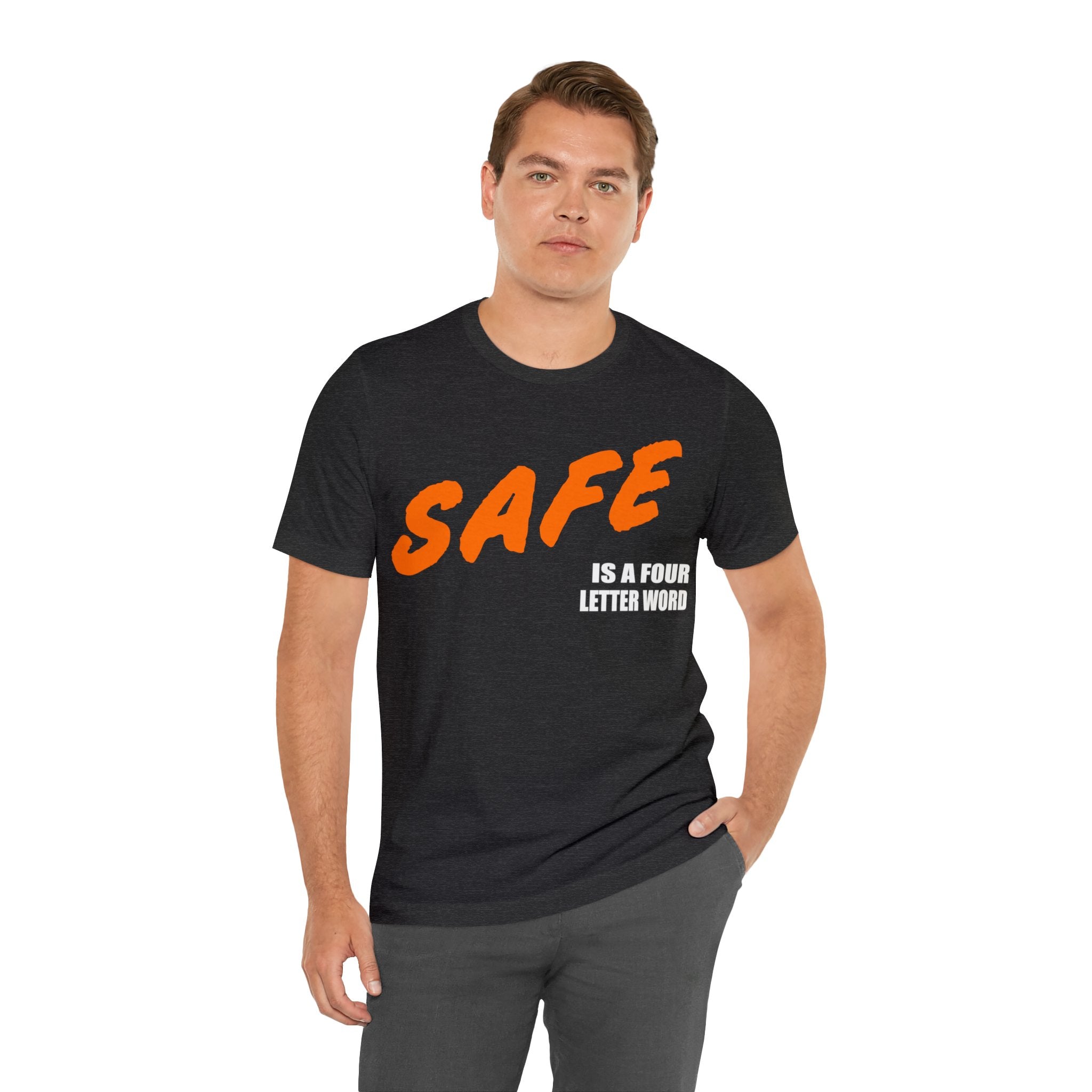 SAFE is a Four Letter Word