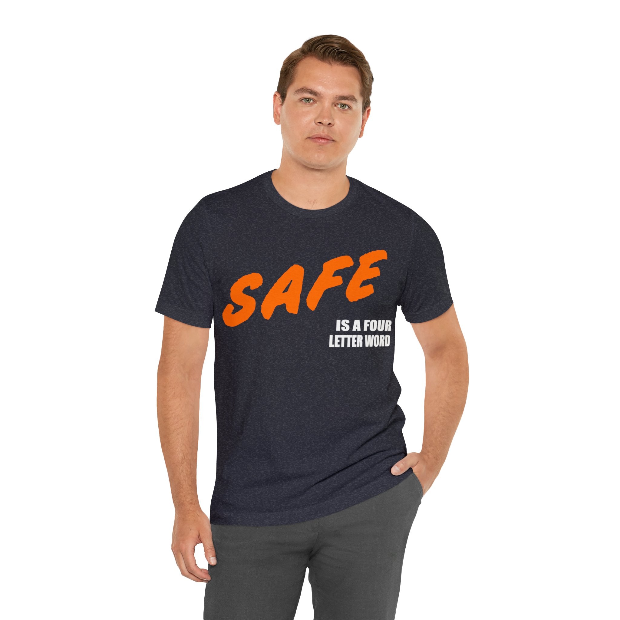 SAFE is a Four Letter Word